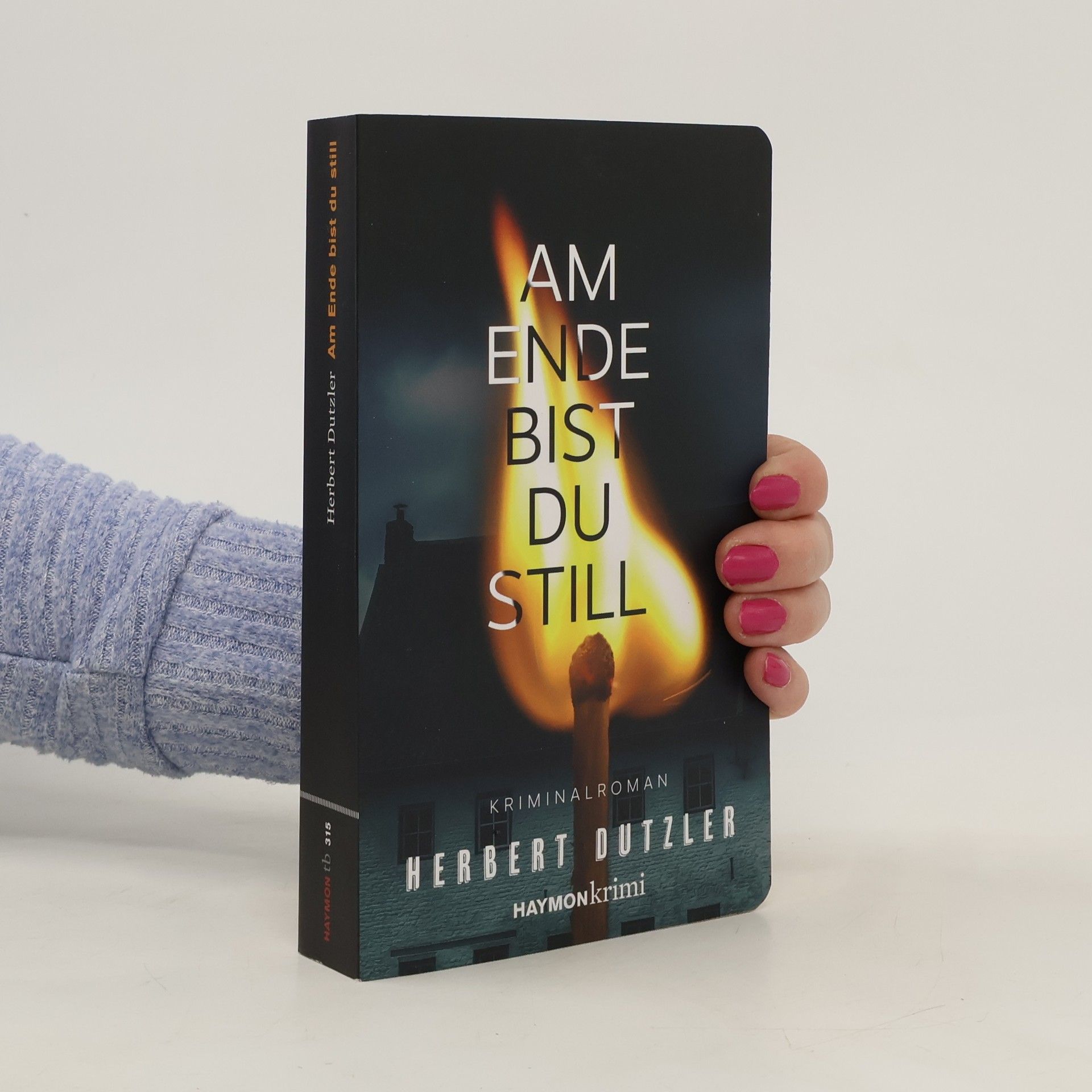 Herbert Dutzler Am Ende bist du still