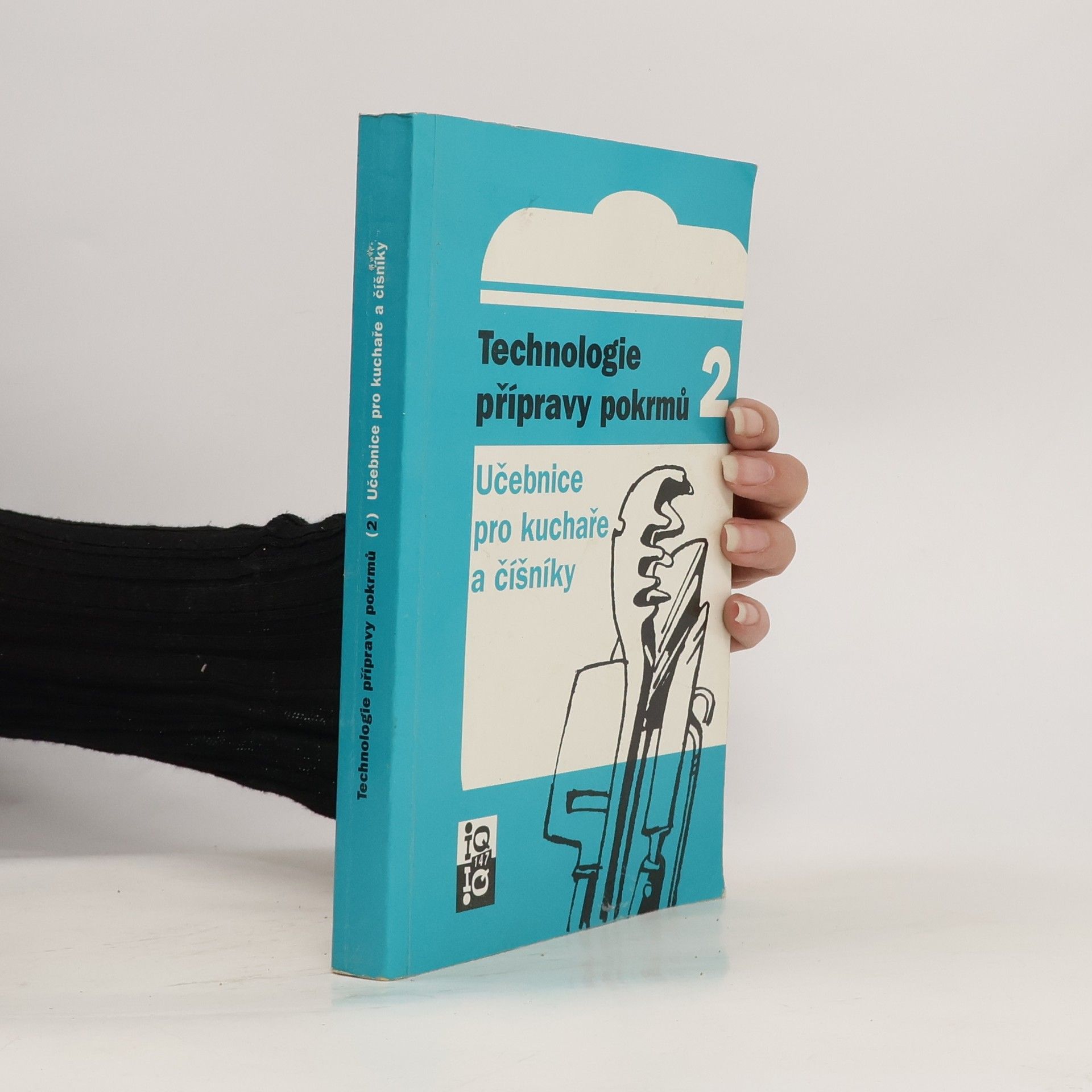 Eduard Brhlík Technologie přípravy pokrmů - učebnice pro kuchaře a číšníky. Díl 2