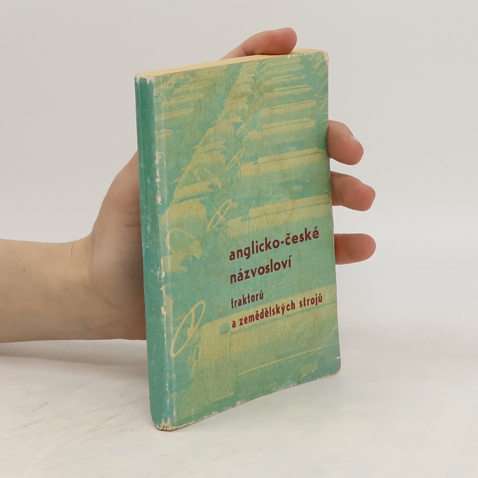 Kolektiv autorů Anglicko-české názvosloví traktorů a zemědělských strojů