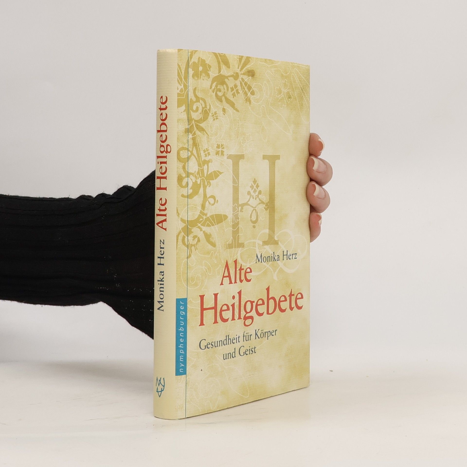 Monika Herz Alte Heilgebete