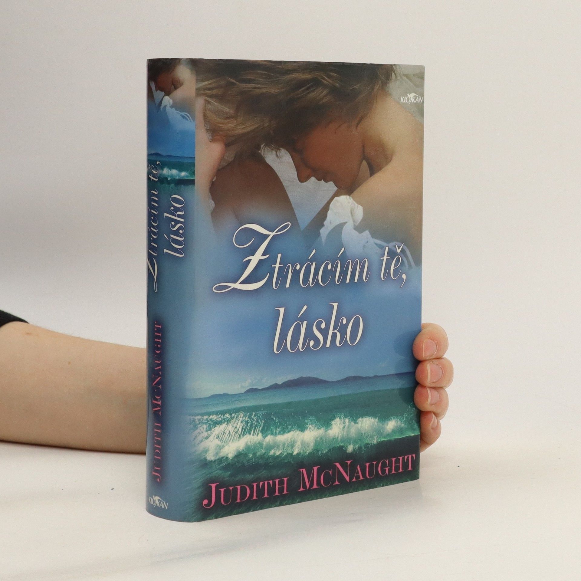 Eva Brožová, Tereza Blažková, Judith McNaught Ztrácím tě, lásko