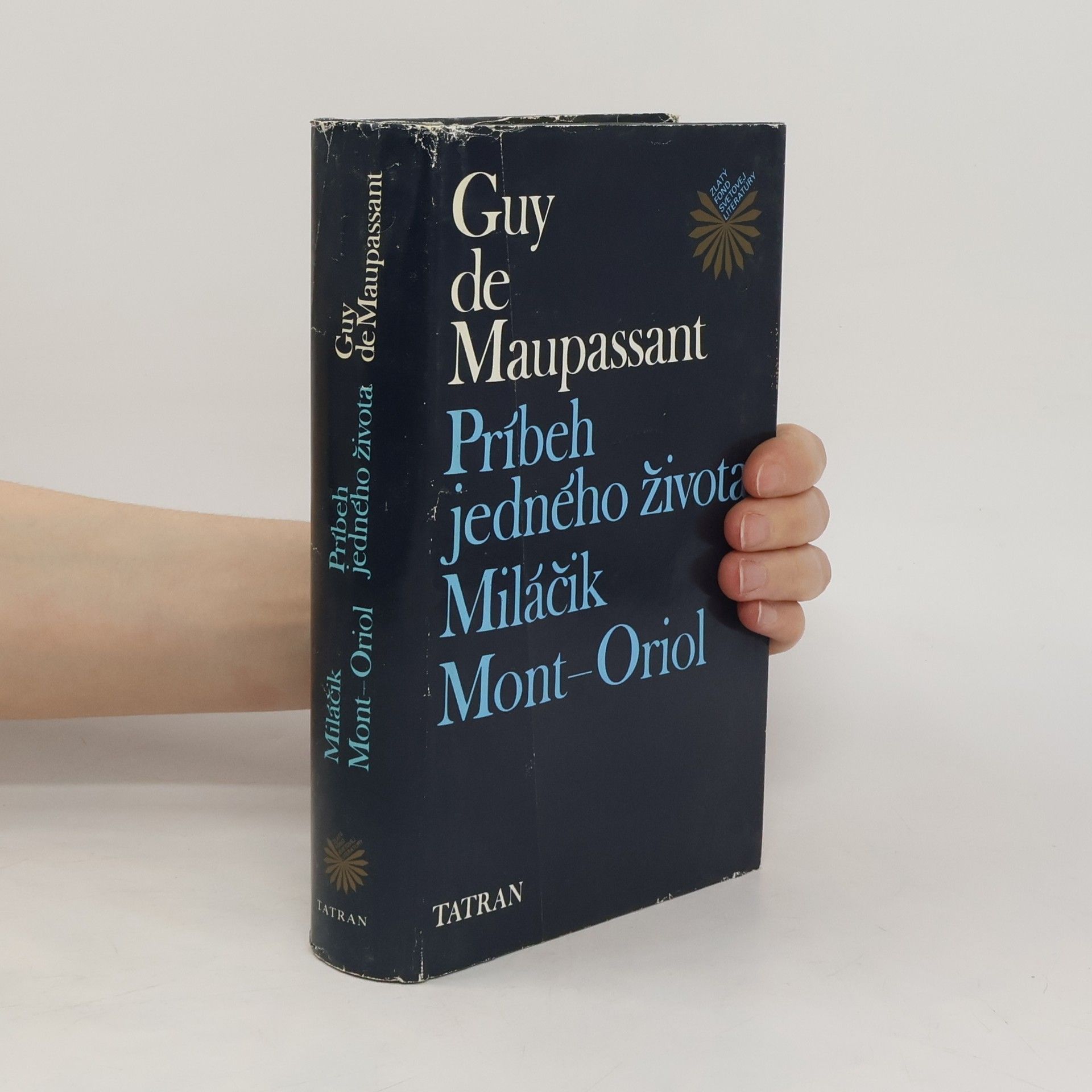 Guy de Maupassant Príbeh jedného života. Miláčik. Mont-Oriol