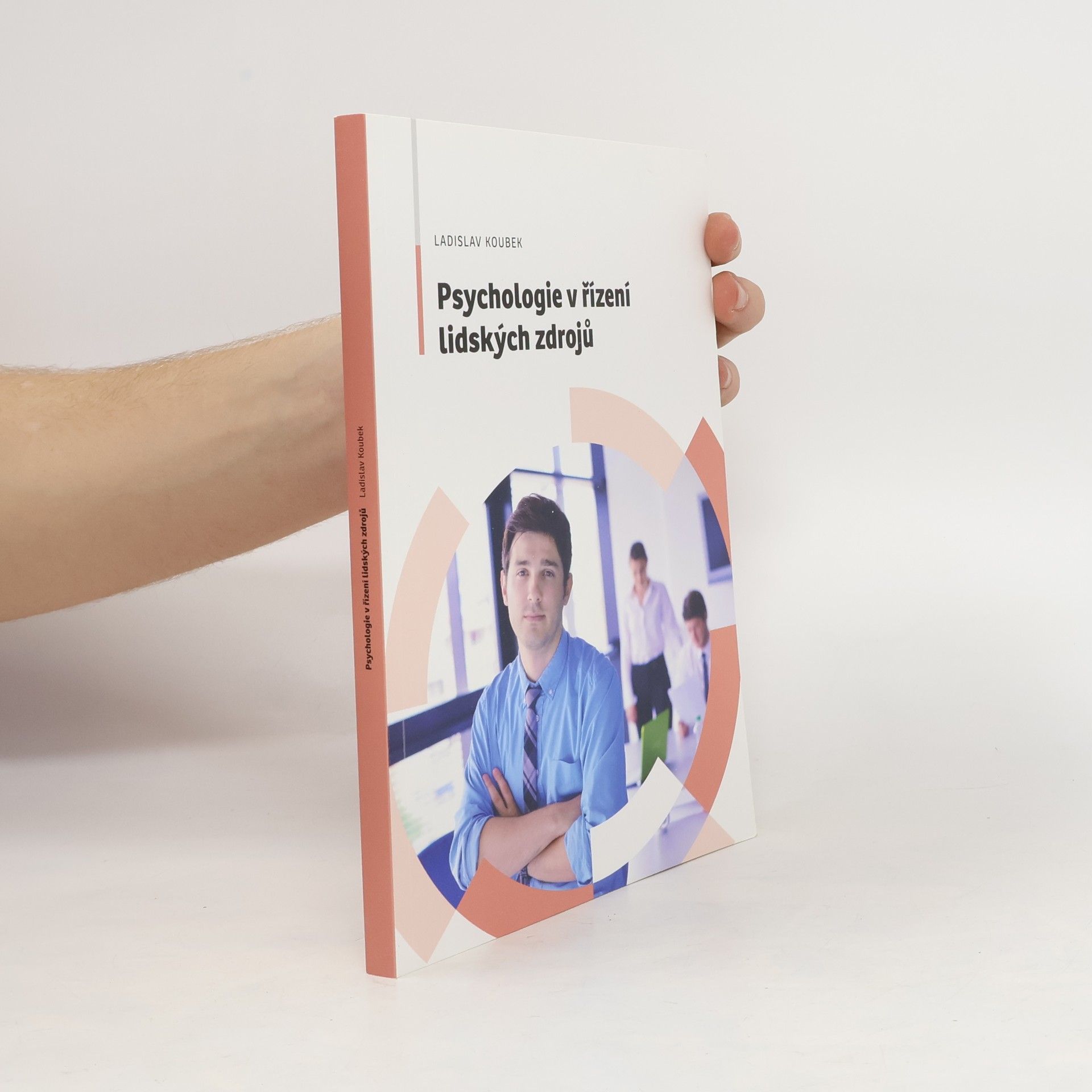 Ladislav Koubek Psychologie v řízení lidských zdrojů