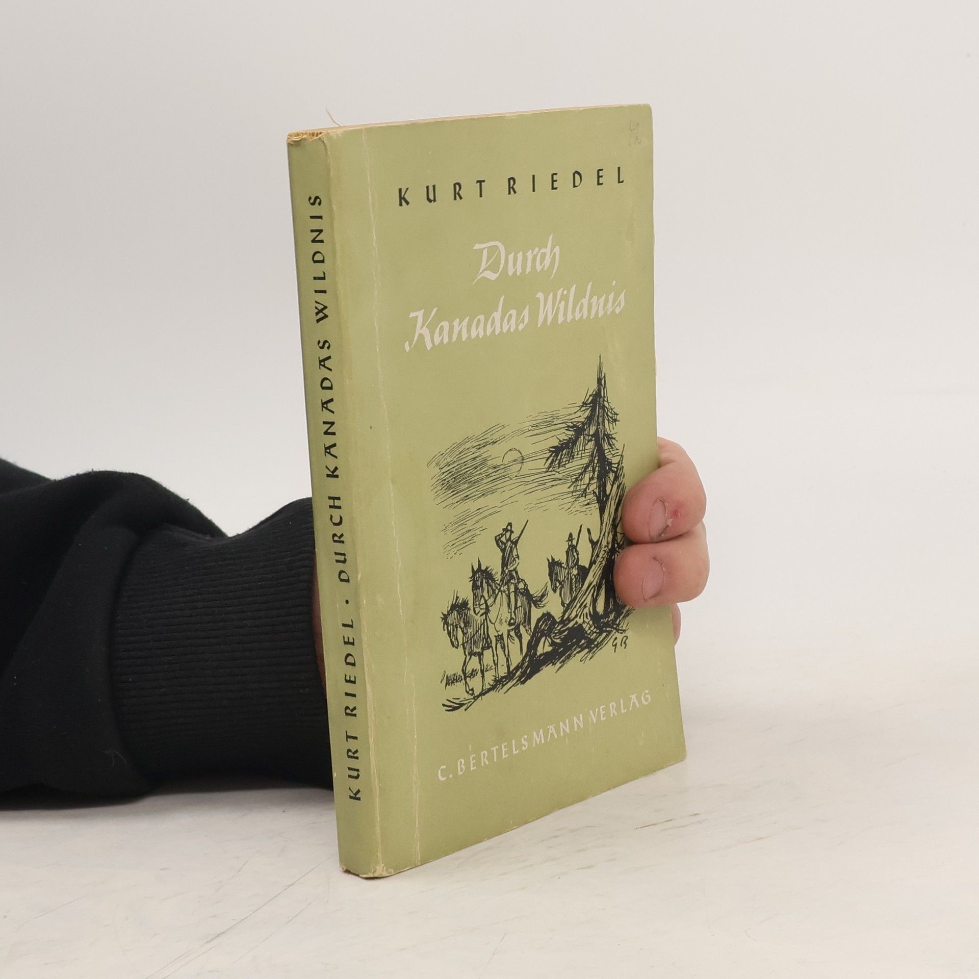 Kurt Riedel Durch Kanadas Wildnis