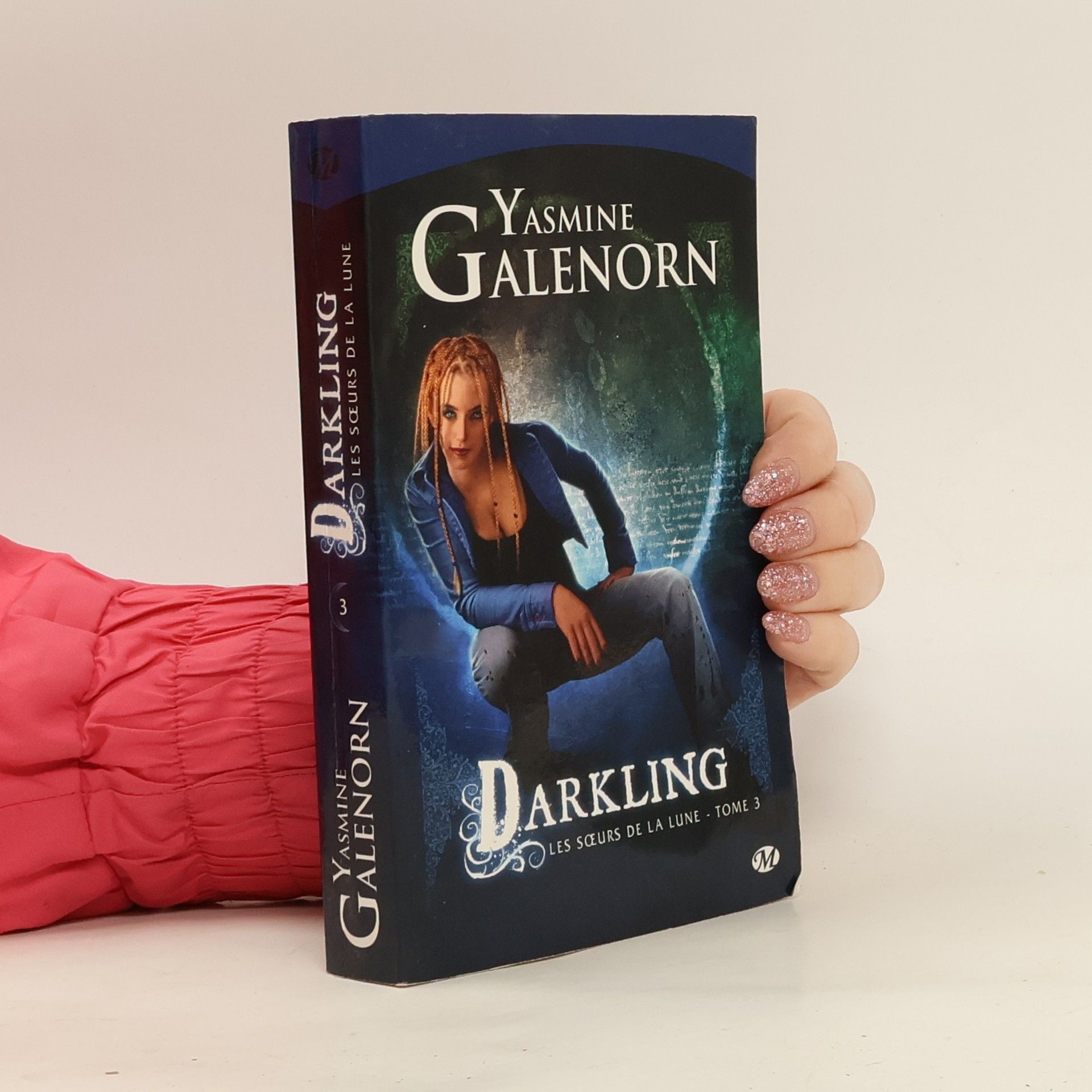 Yasmine Galenorn Les Sœurs de la lune 3. Darkling