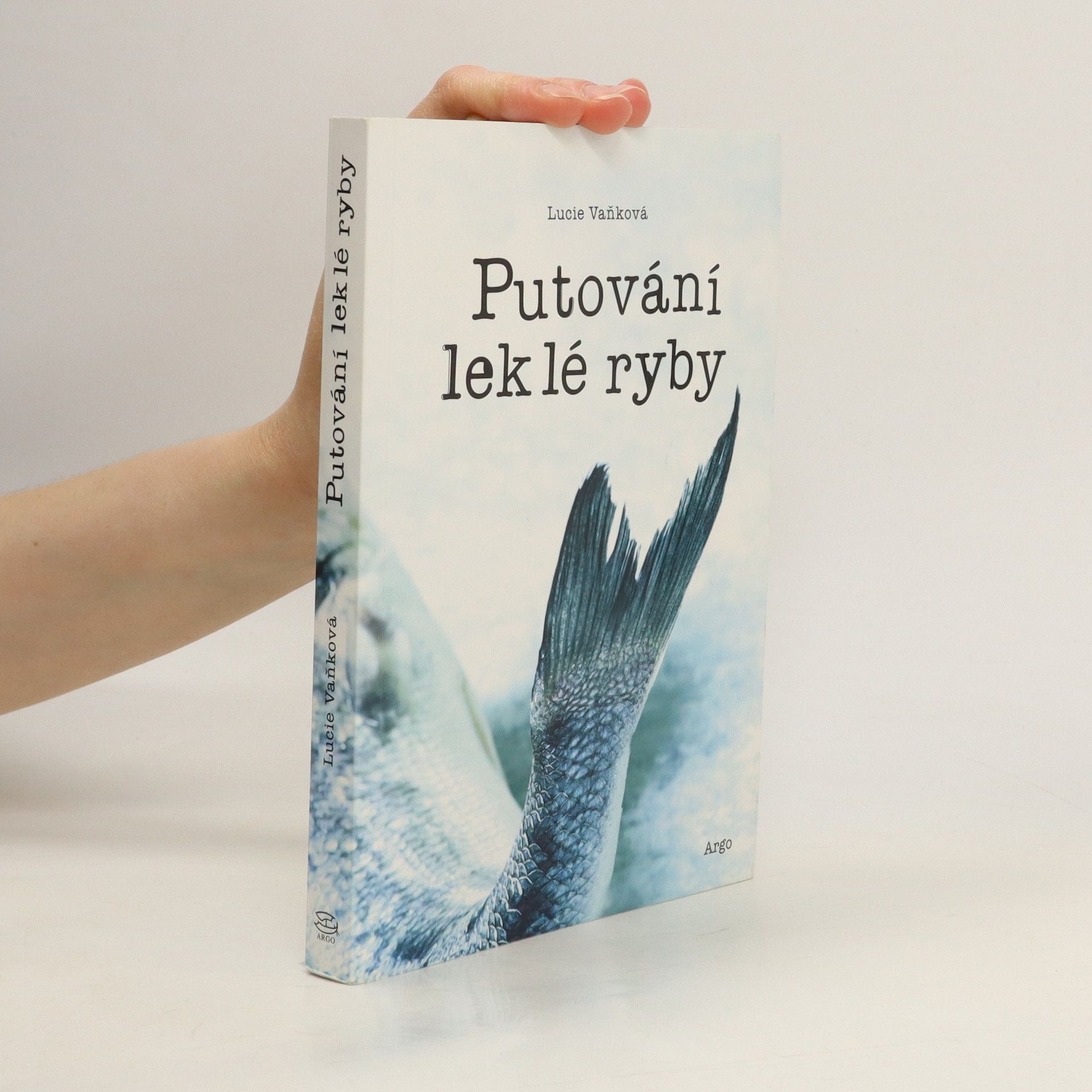 Lucie Vanková Putování leklé ryby