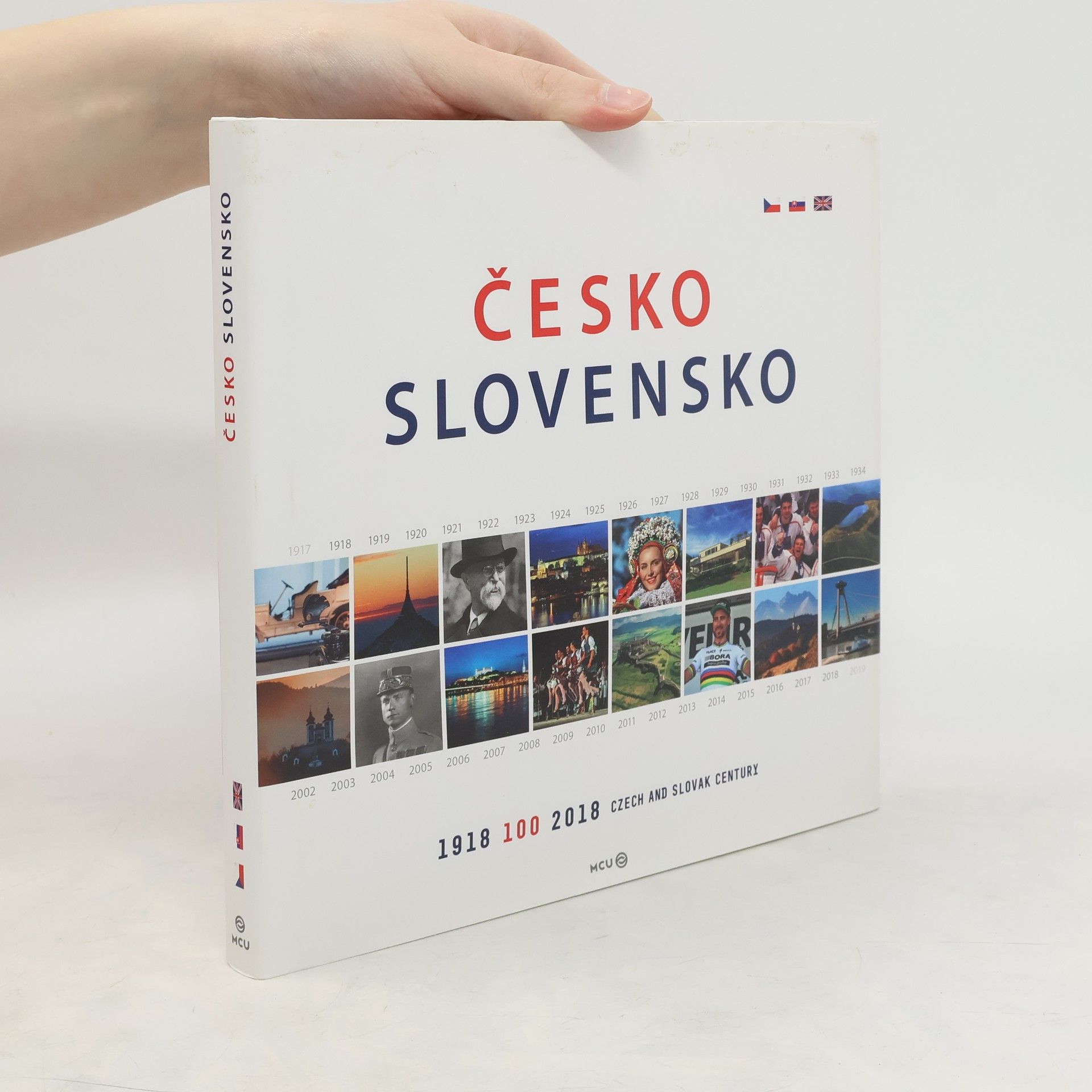 Pavel Radosta Česko, Slovensko : 1918-2018 - 100 : Czech and Slovak century