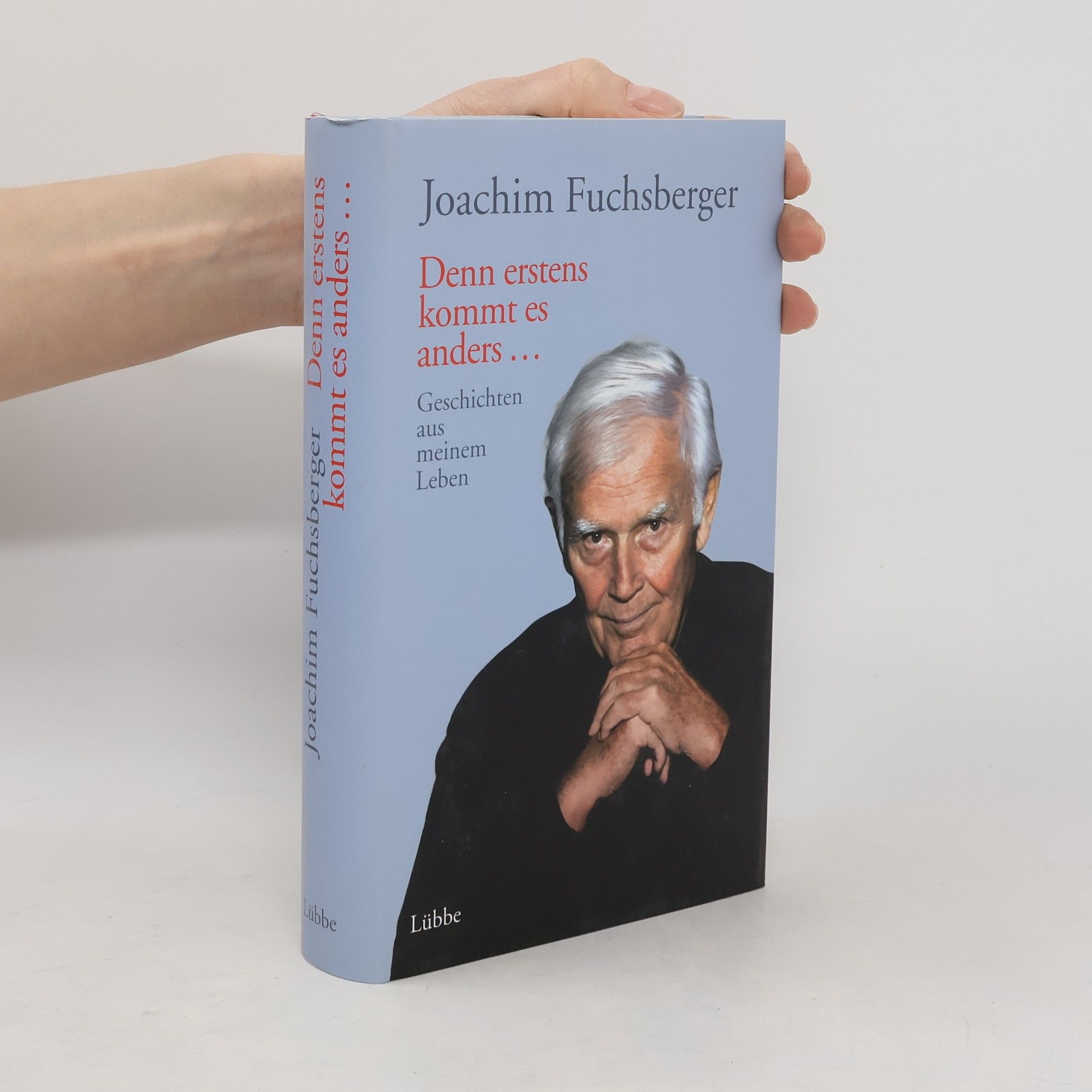 Joachim Fuchsberger Denn erstens kommt es anders ...