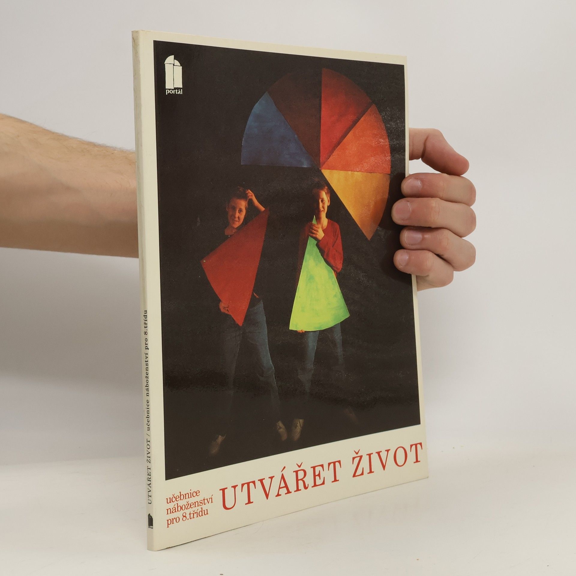 Franz Feiner Učebnice náboženství pro 8. třídu - Utvářet život