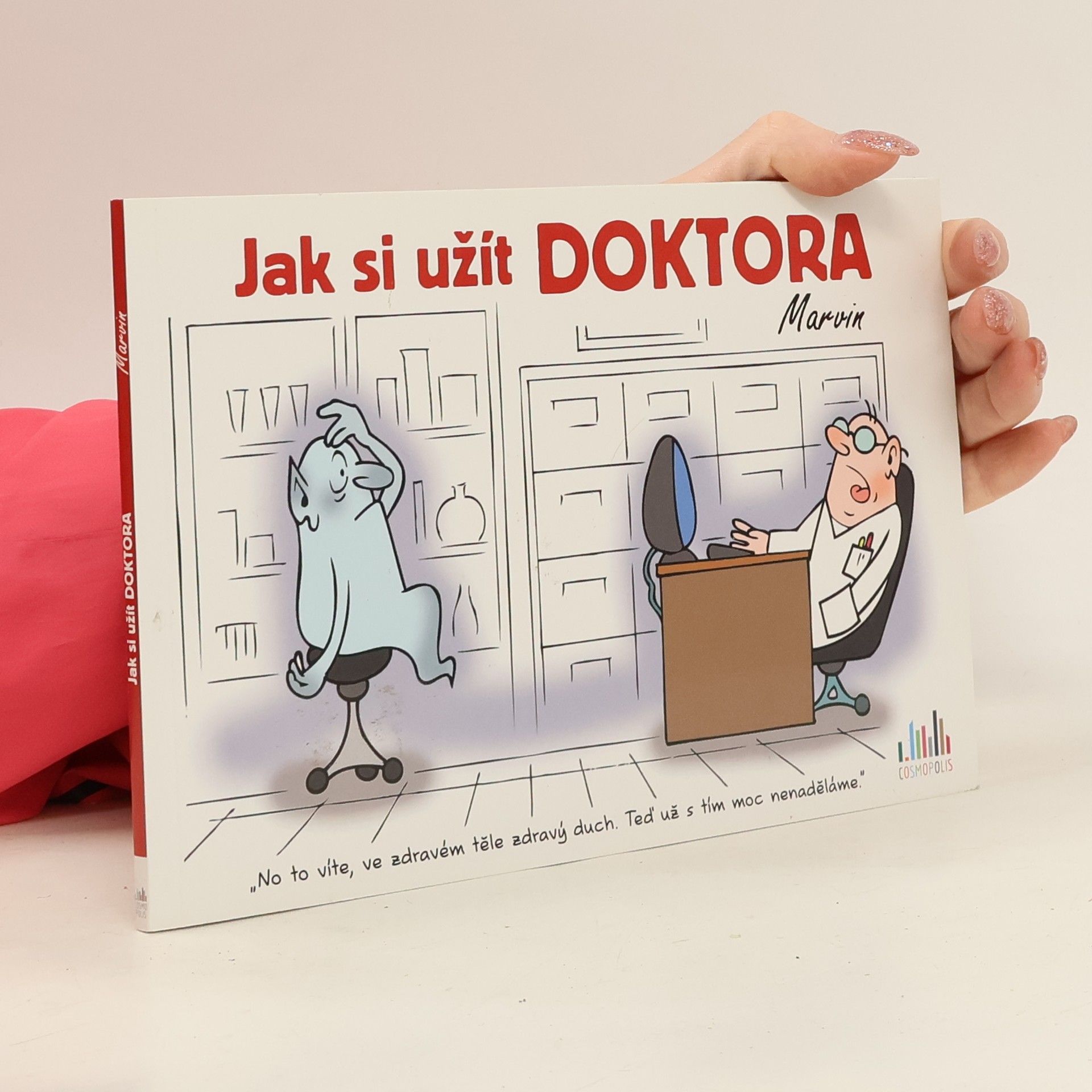 Marvin Jak si užít doktora
