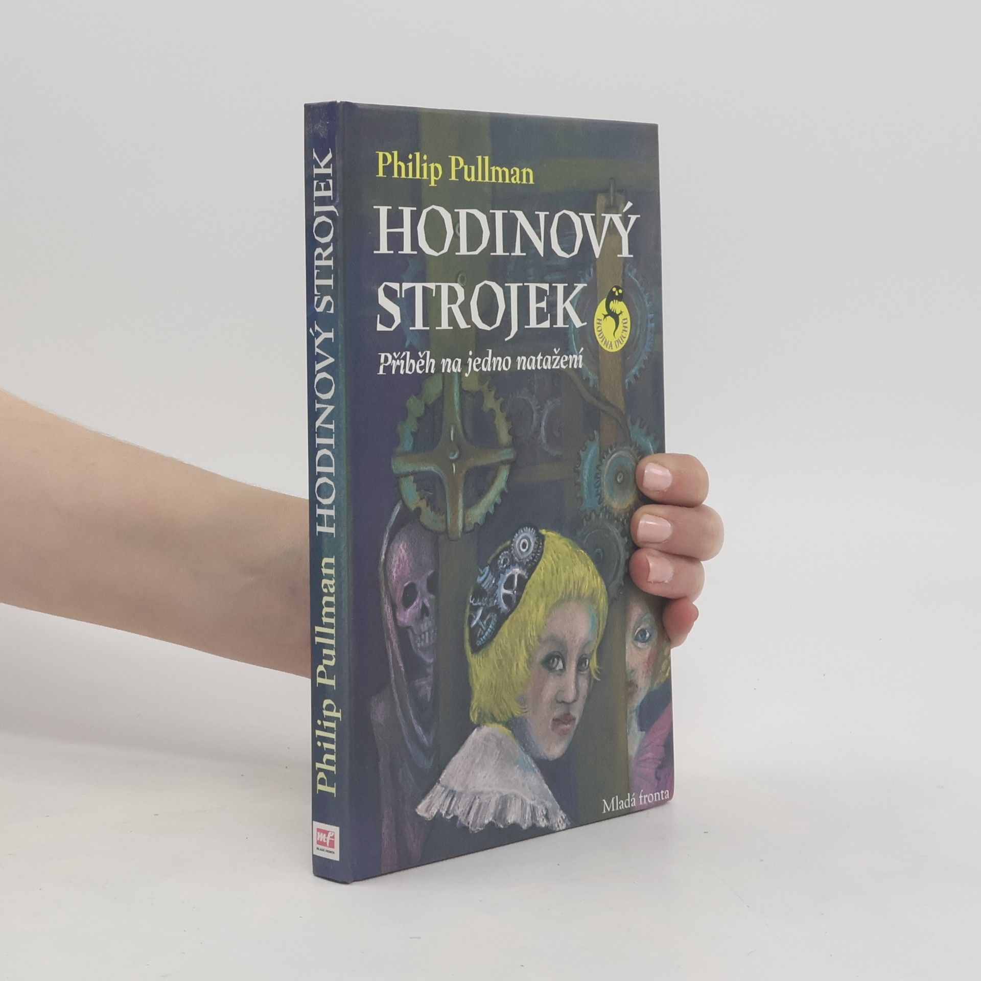 Philip Pullman Hodinový strojek, aneb, Příběh na jedno natažení