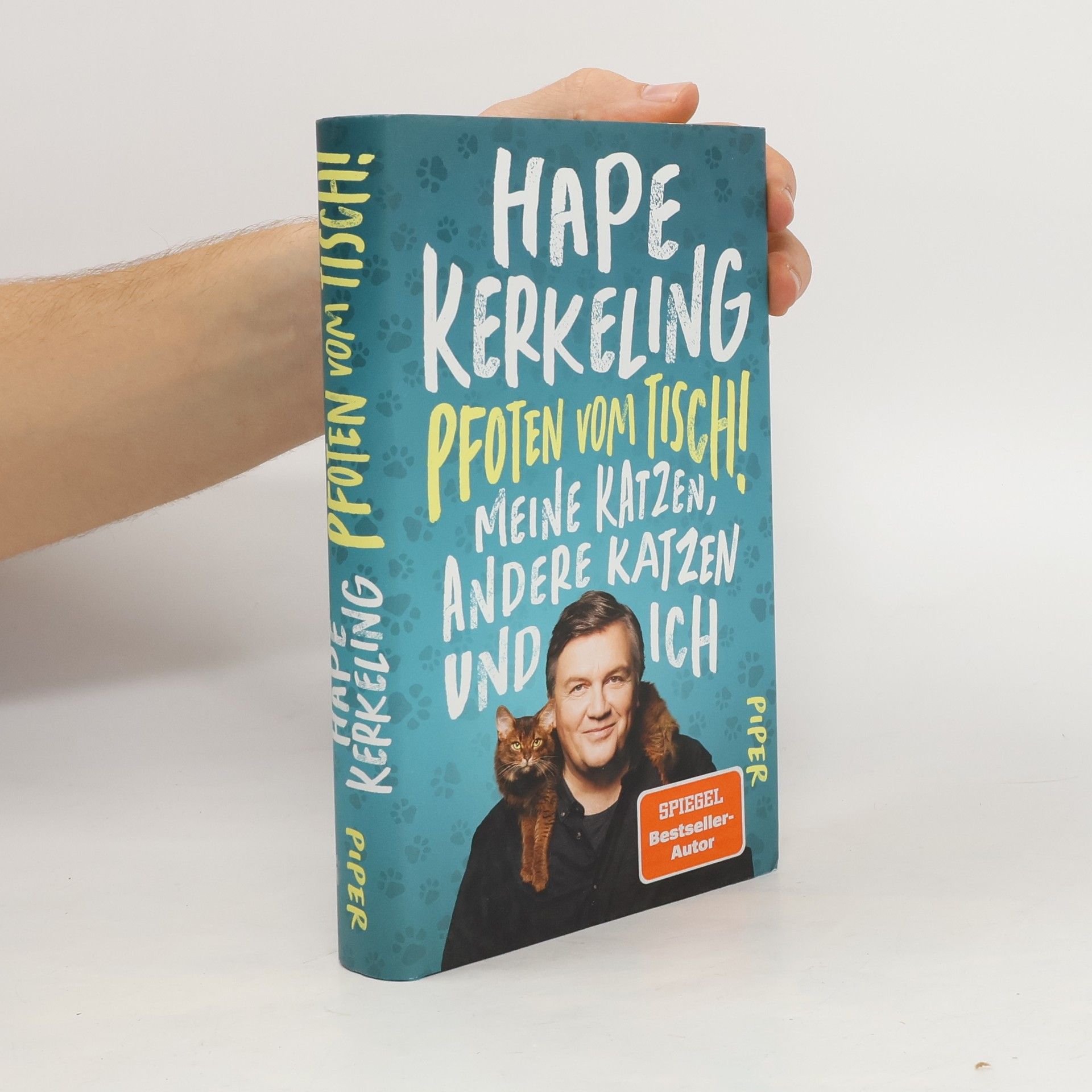 Hape Kerkeling Pfoten vom Tisch! : Meine Katzen, andere Katzen und ich