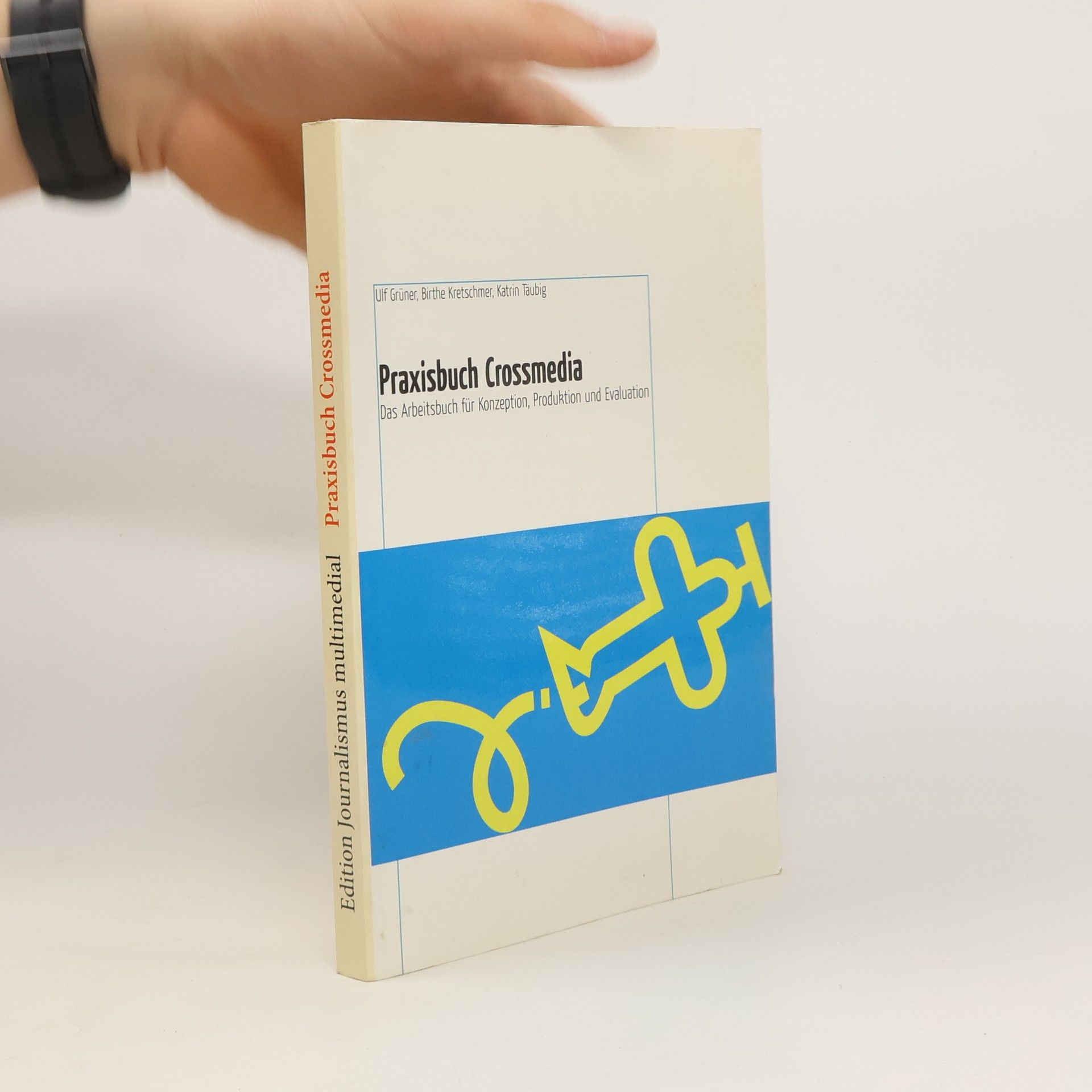 Ulf Grüner Praxisbuch Crossmedia