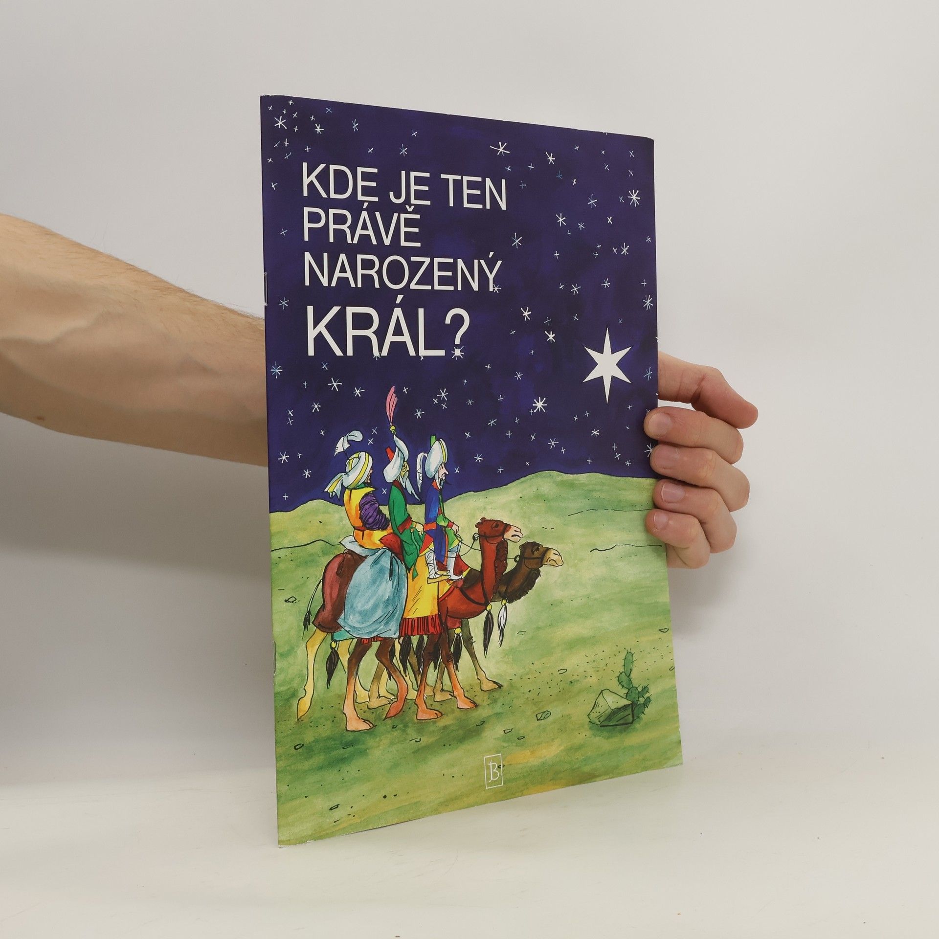 kolektiv Kde je ten právě narozený král?