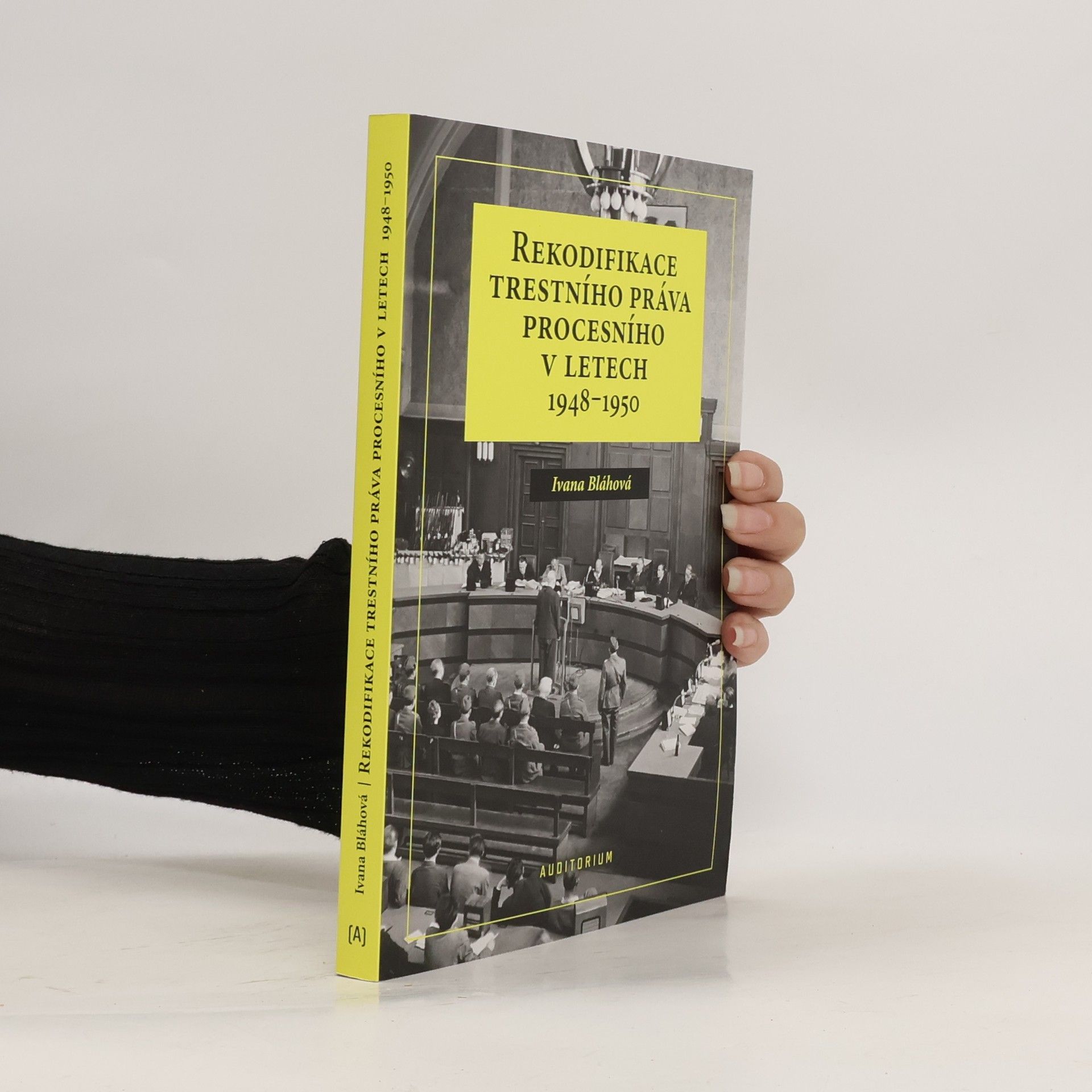 Ivana Bláhová Rekodifikace trestního práva procesního v letech 1948-1950