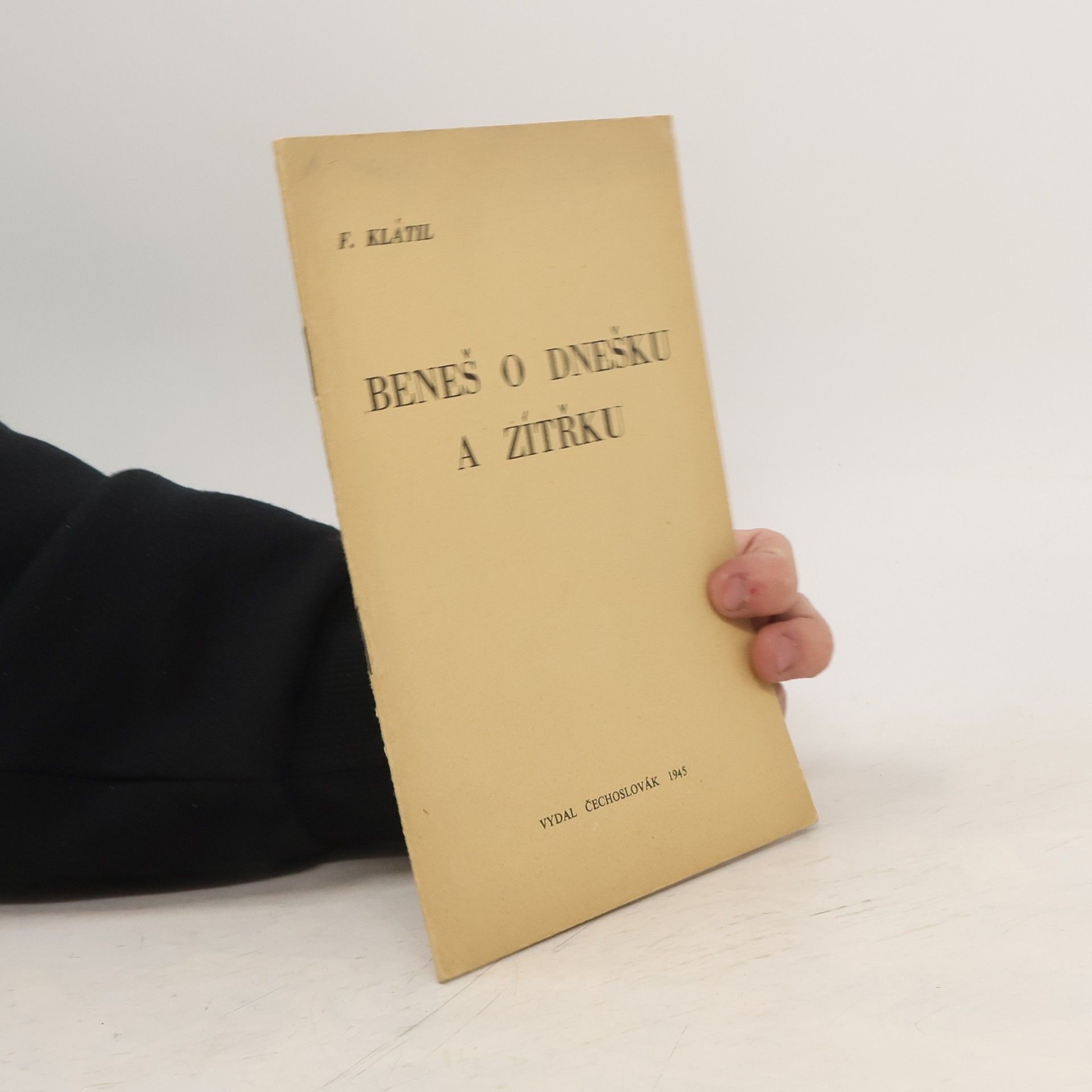 F. Klátil Beneš o dnešku a zítřku