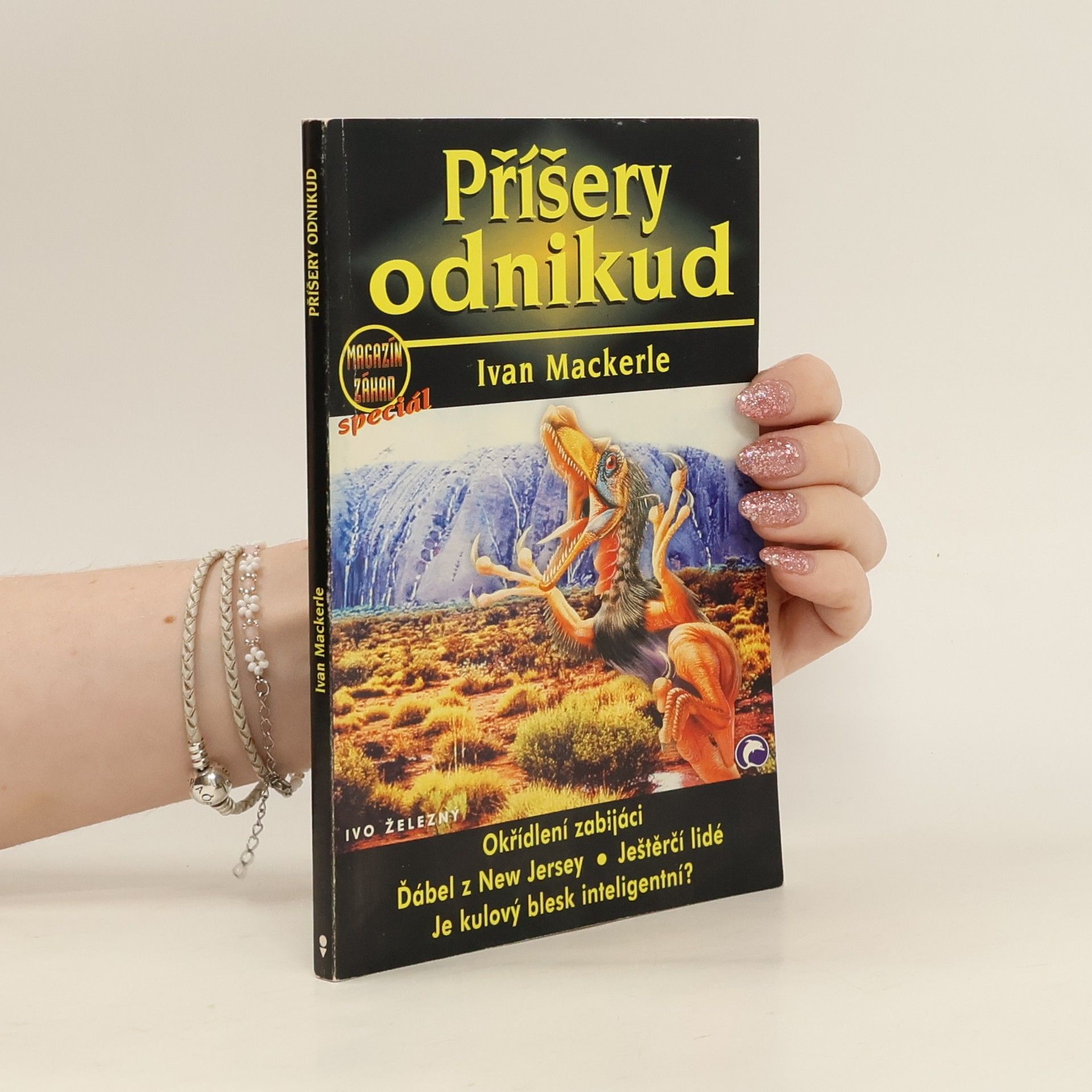 Ivan Mackerle Příšery odnikud. Magazín záhad speciál č. 5.