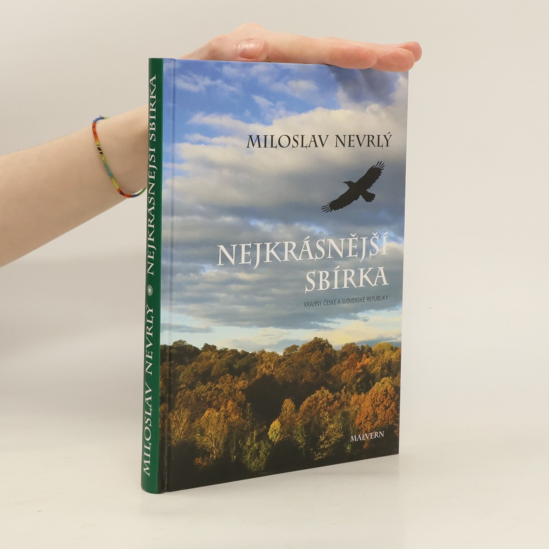 Miloslav Nevrlý Nejkrásnější sbírka. Krásy České a Slovenské republiky