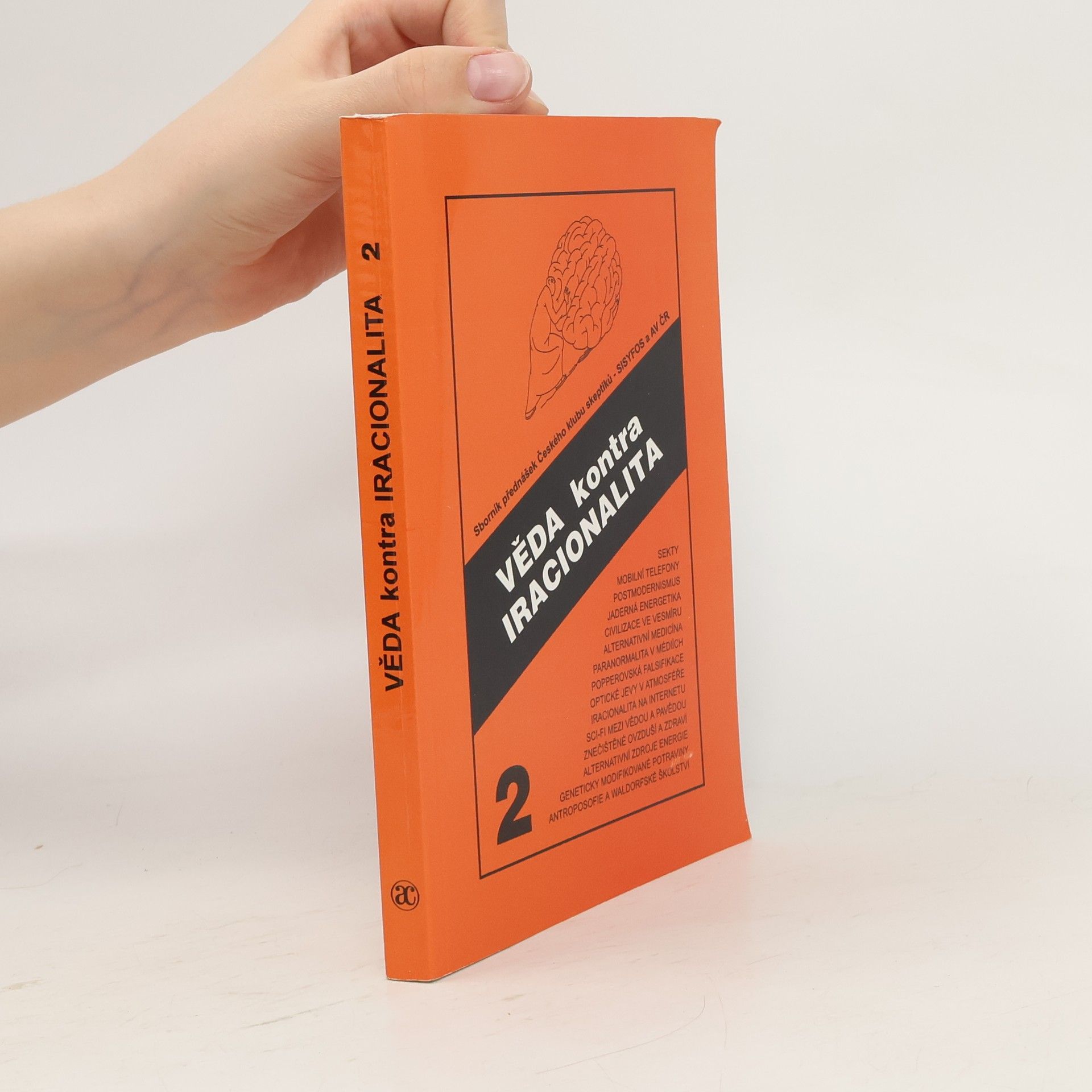 Věda kontra iracionalita: Sborník přednášek 2