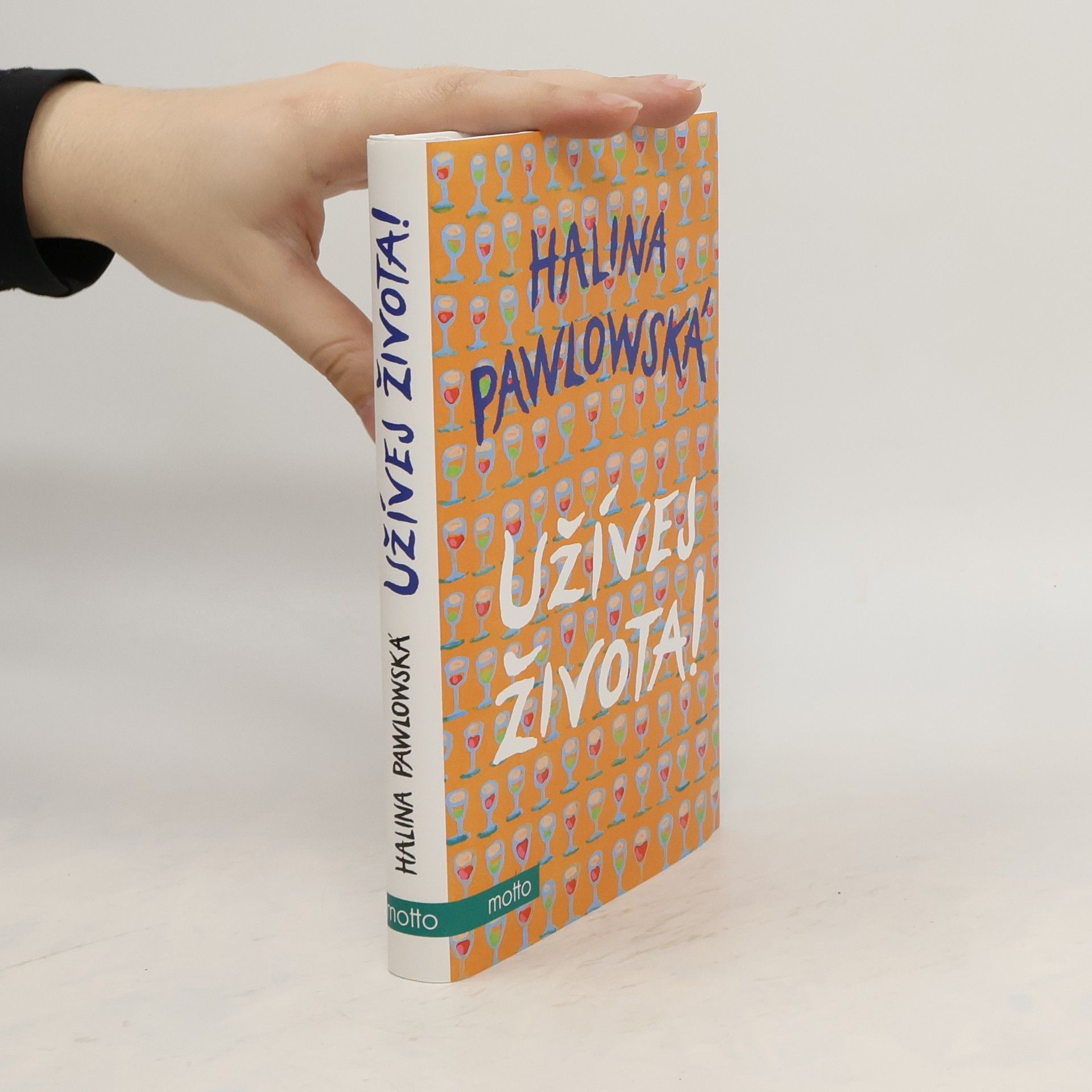 Halina Pawlowská Užívej života!