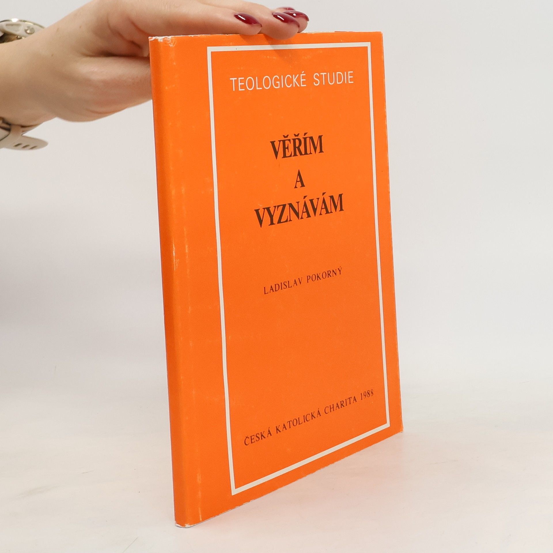 Ladislav Pokorný Věřím a vyznávám