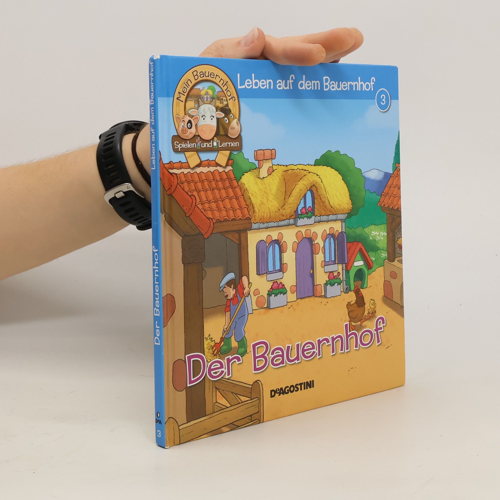 Autorenkollektiv Leben auf dem Bauernhof 3. Der Bauernhof