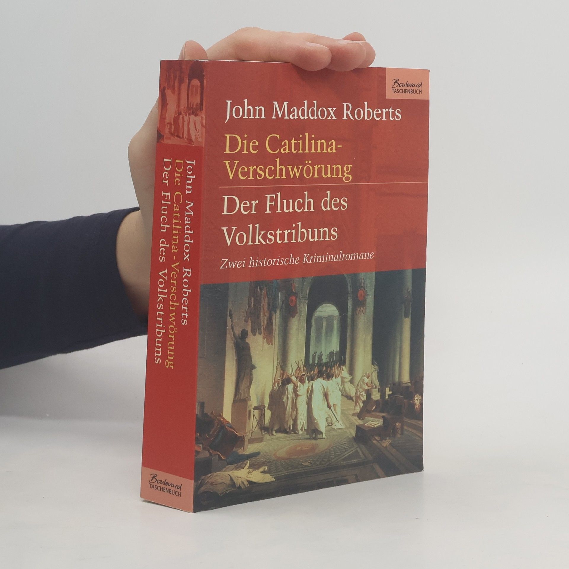 John Maddox Roberts  Die Catilina-Verschwörung. Der Fluch des Volkstribuns