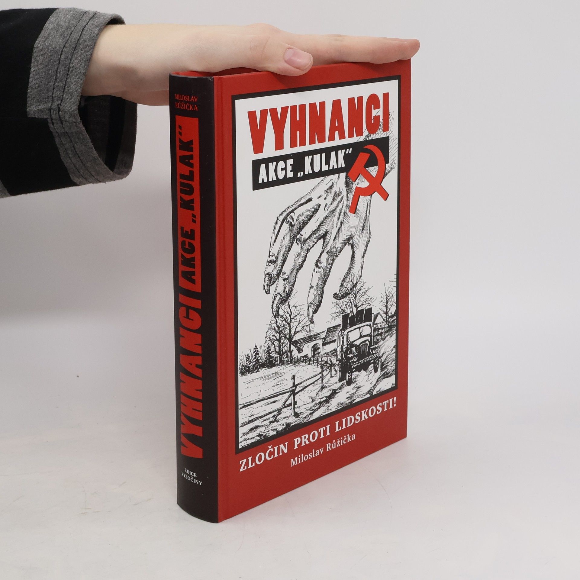 Miloslav Růžička Vyhnanci. Akce "Kulak"