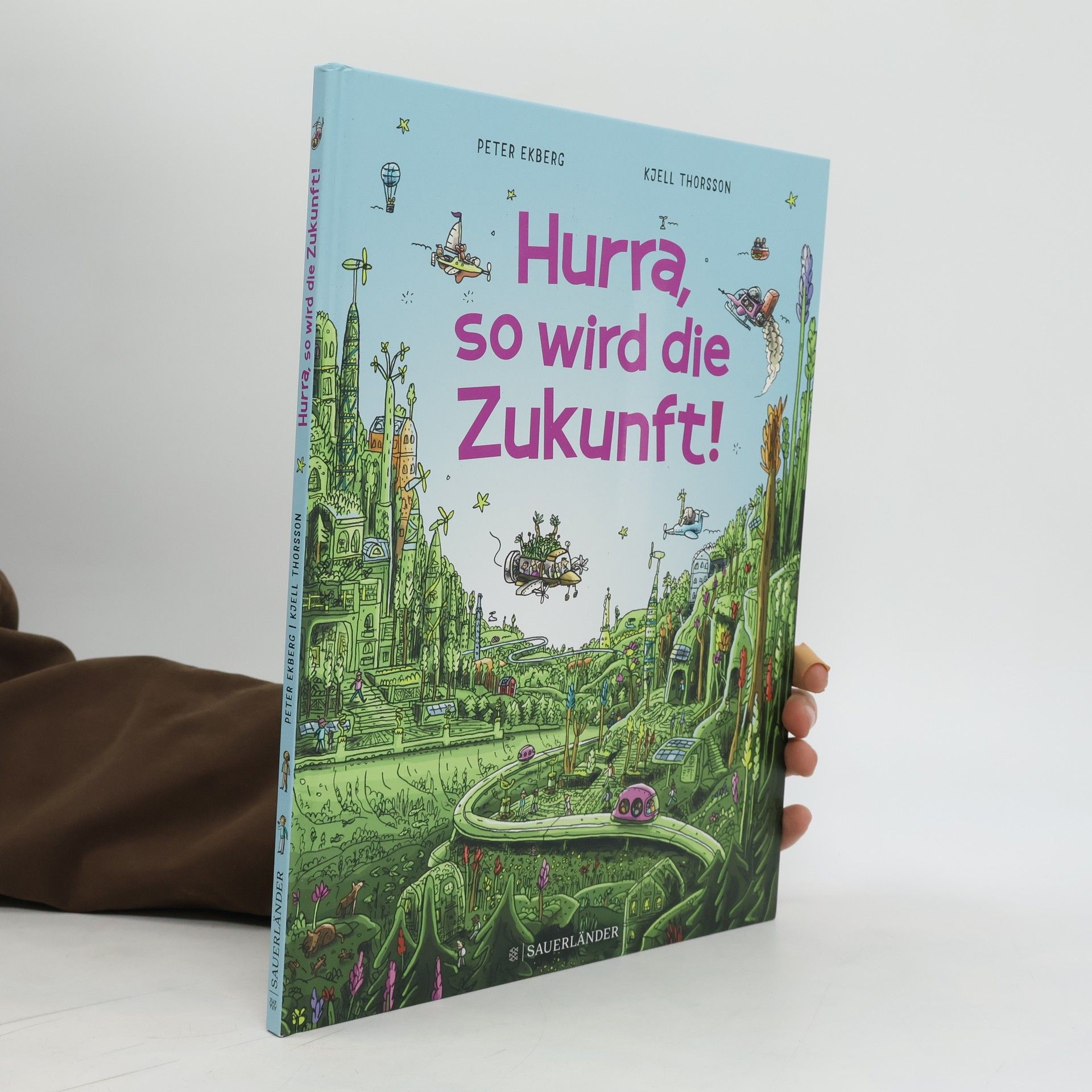 Peter Ekberg Hurra, so wird die Zukunft!