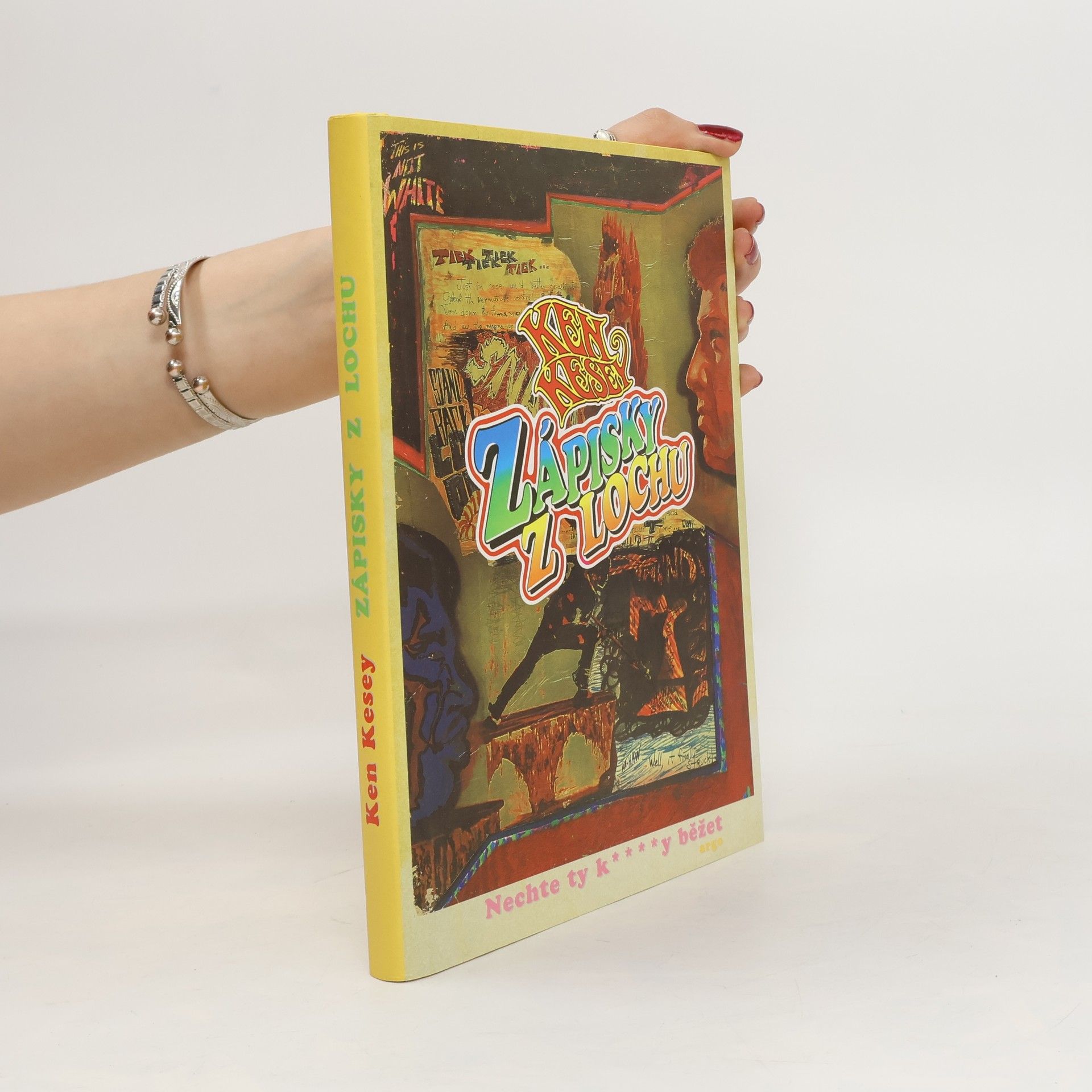Ken Kesey Zápisky z lochu. Nechte ty k****y běžet