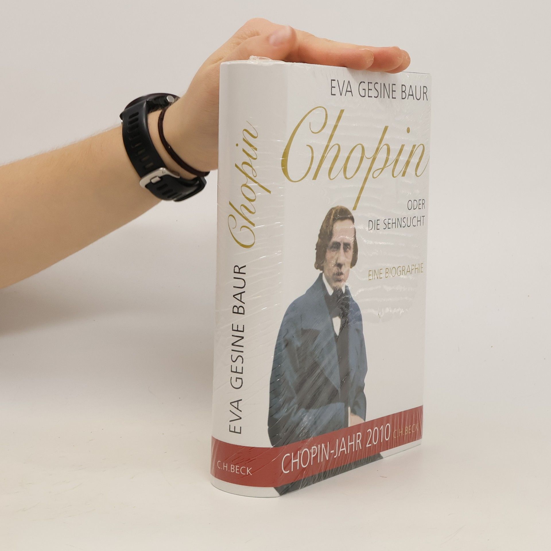 Eva Gesine Baur Chopin oder die Sehnsucht