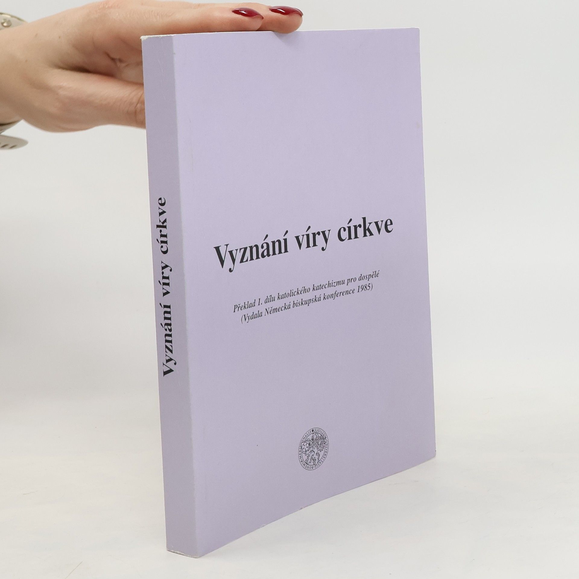 Josef Dolista Vyznání víry církve: Překlad 1. dílu katolického katechizmu pro dospělé