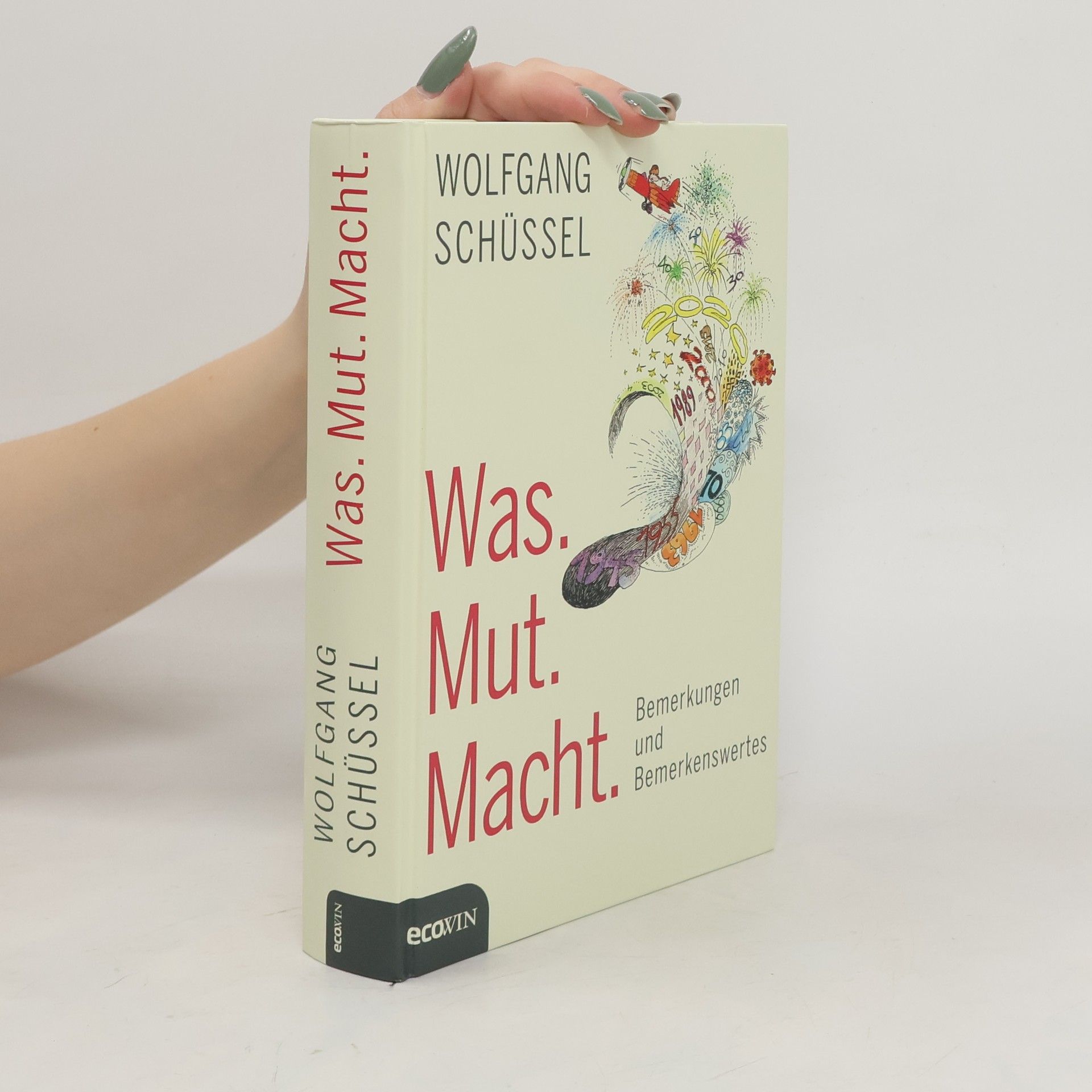 Wolfgang Schüssel Was Mut macht