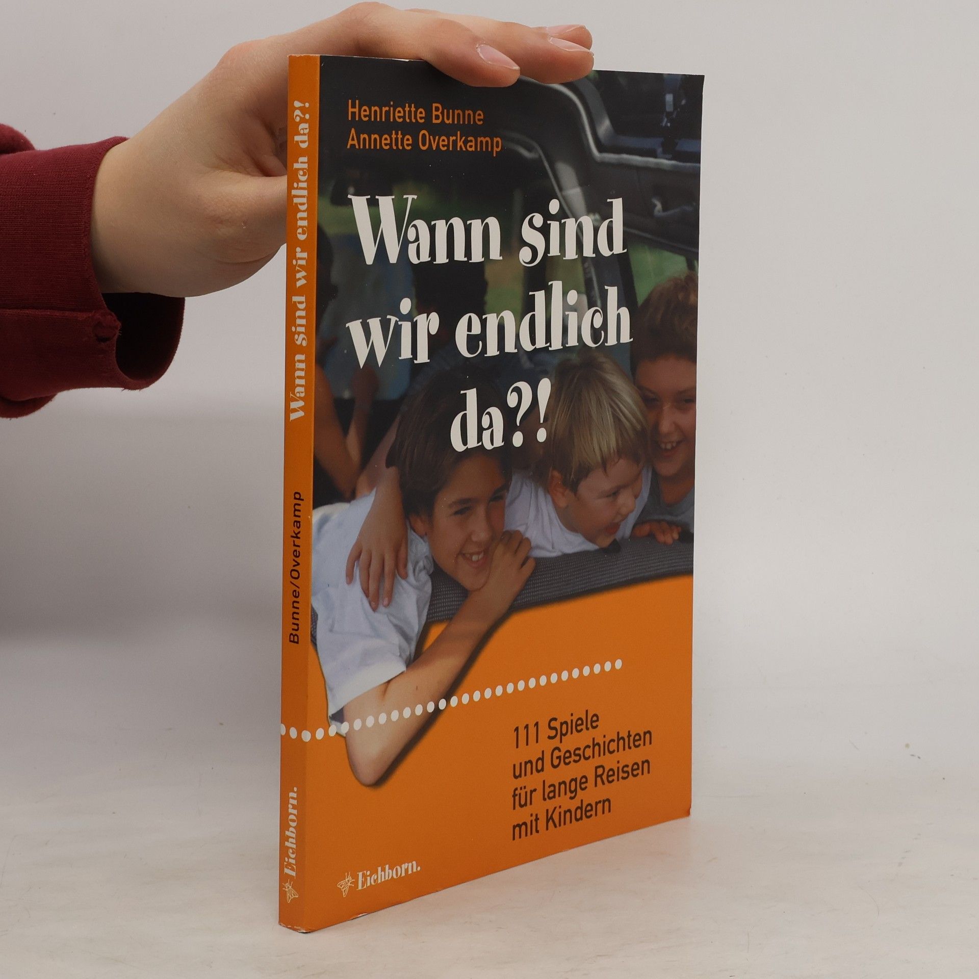 Henriette Bunne Wann sind wir endlich da?