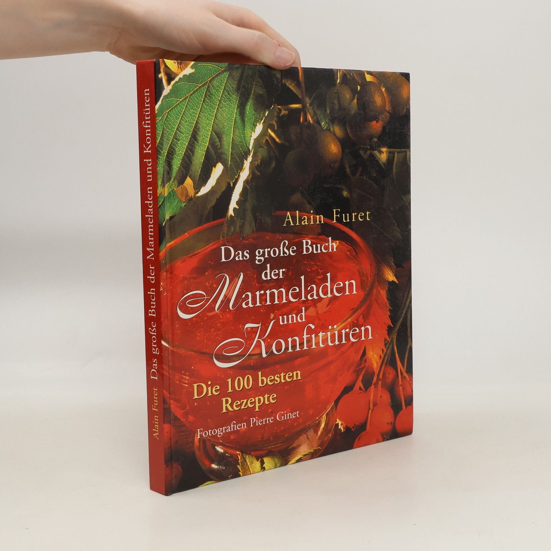 Alain Furet Das große Buch der Marmeladen und Konfitüren