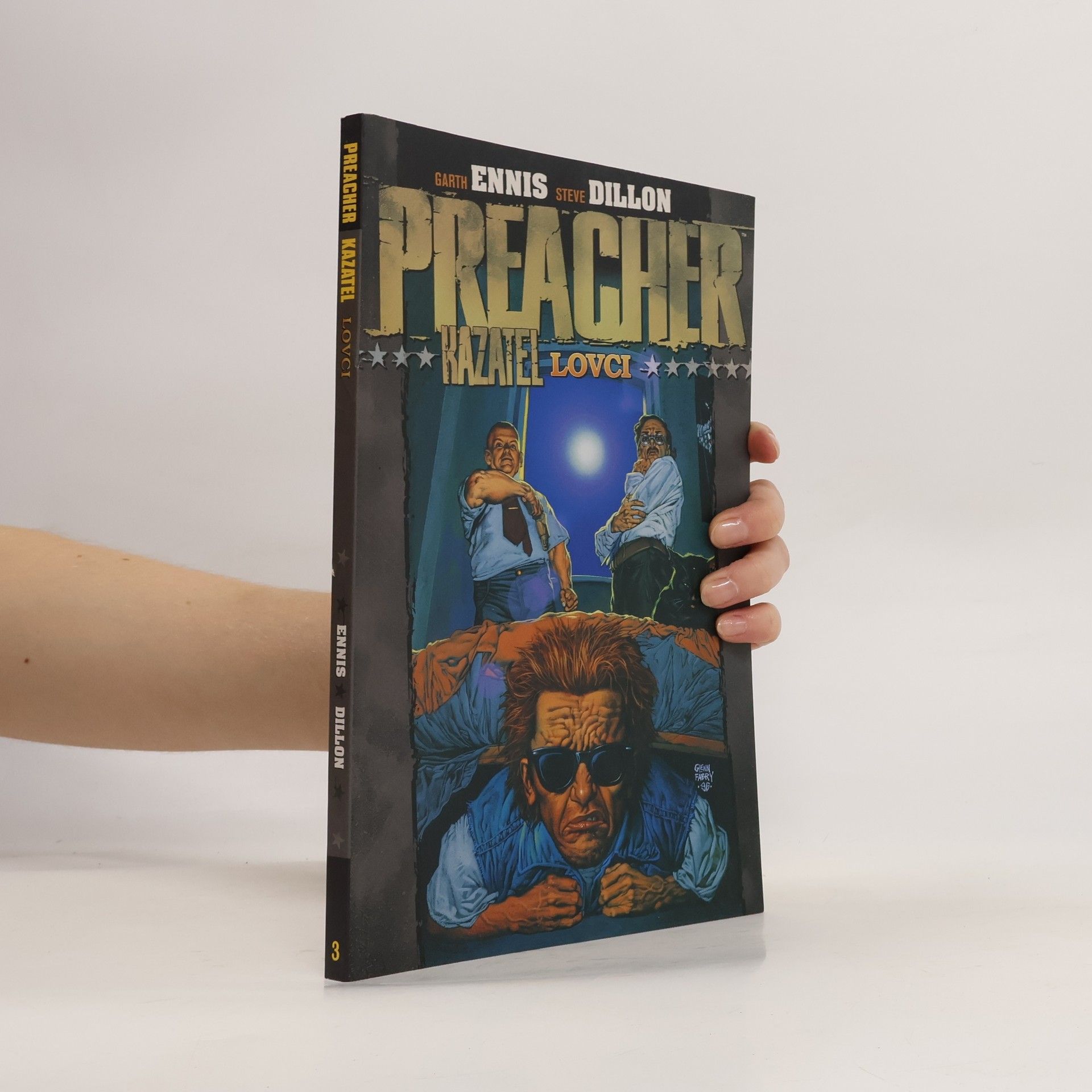 Garth Ennis Preacher = Kazatel. Lovci