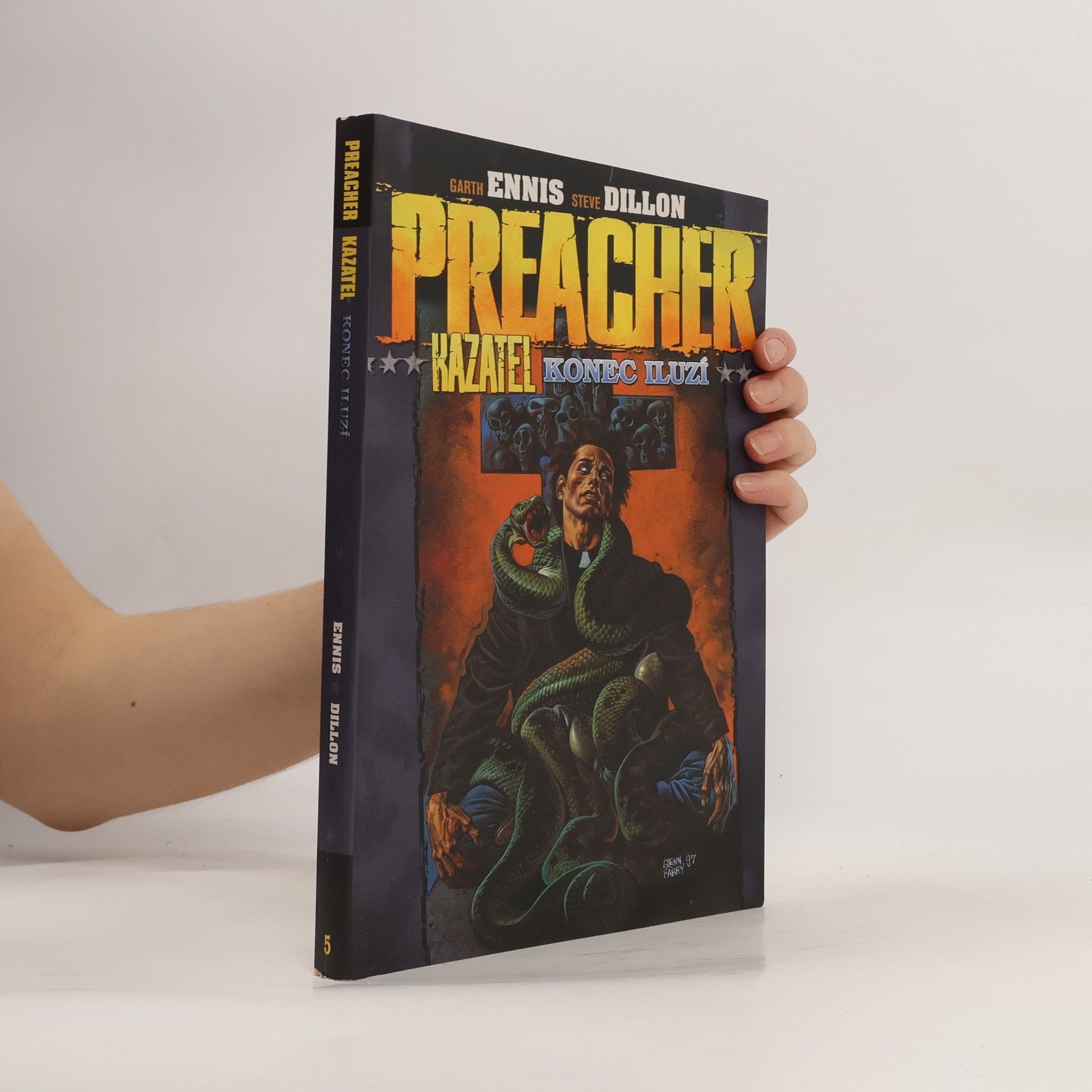 Garth Ennis Konec iluzí