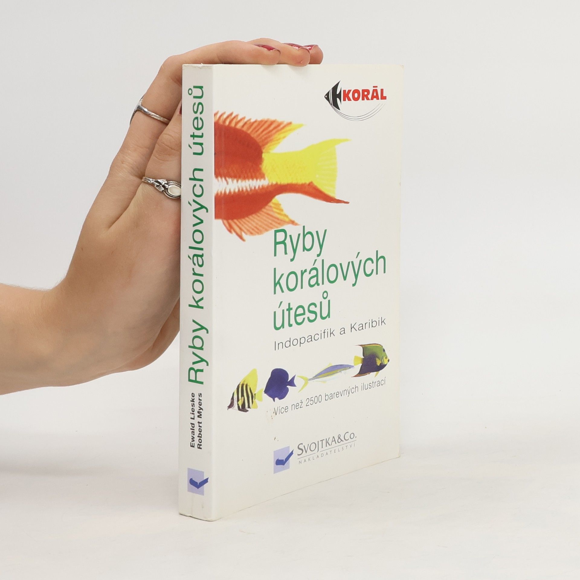 Ewald Lieske Ryby korálových útesů. Indopacifik a Karibik