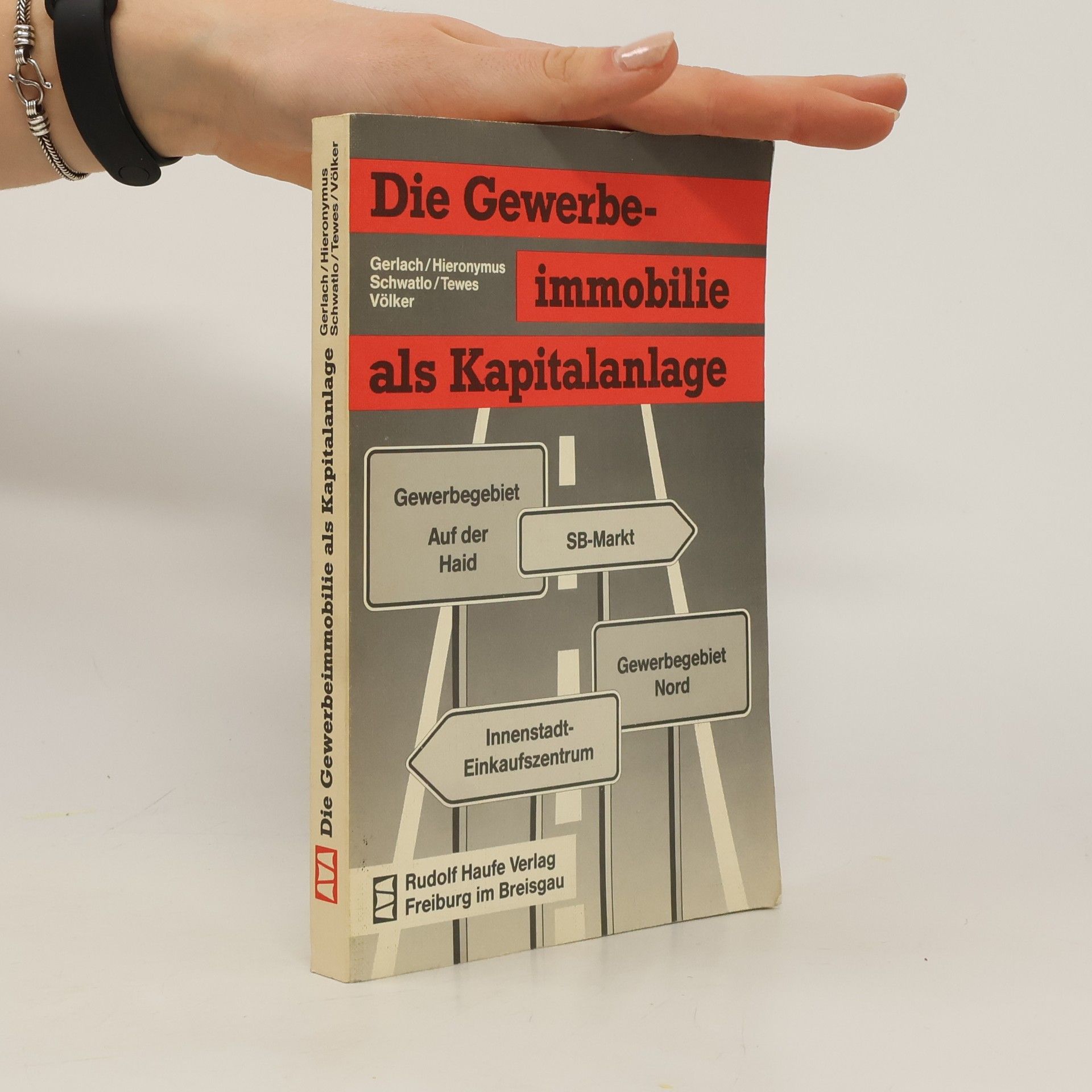 Heinz Gerlach Die Gewerbeimmobilie als Kapitalanlage
