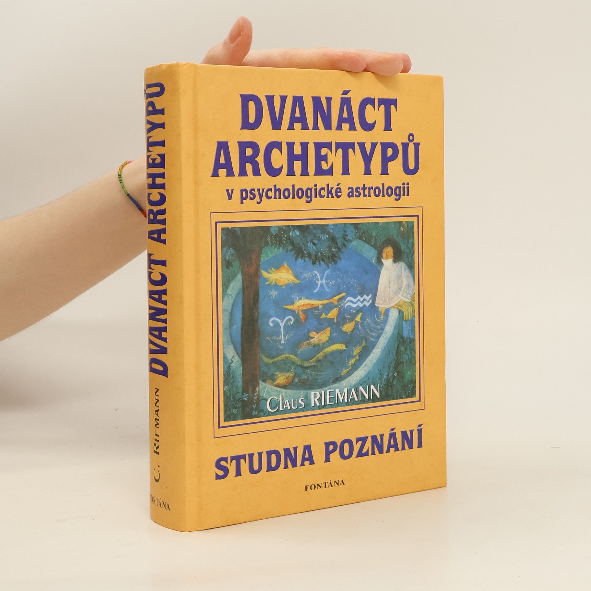 Claus Riemann Dvanáct archetypů v psychologické astrologii