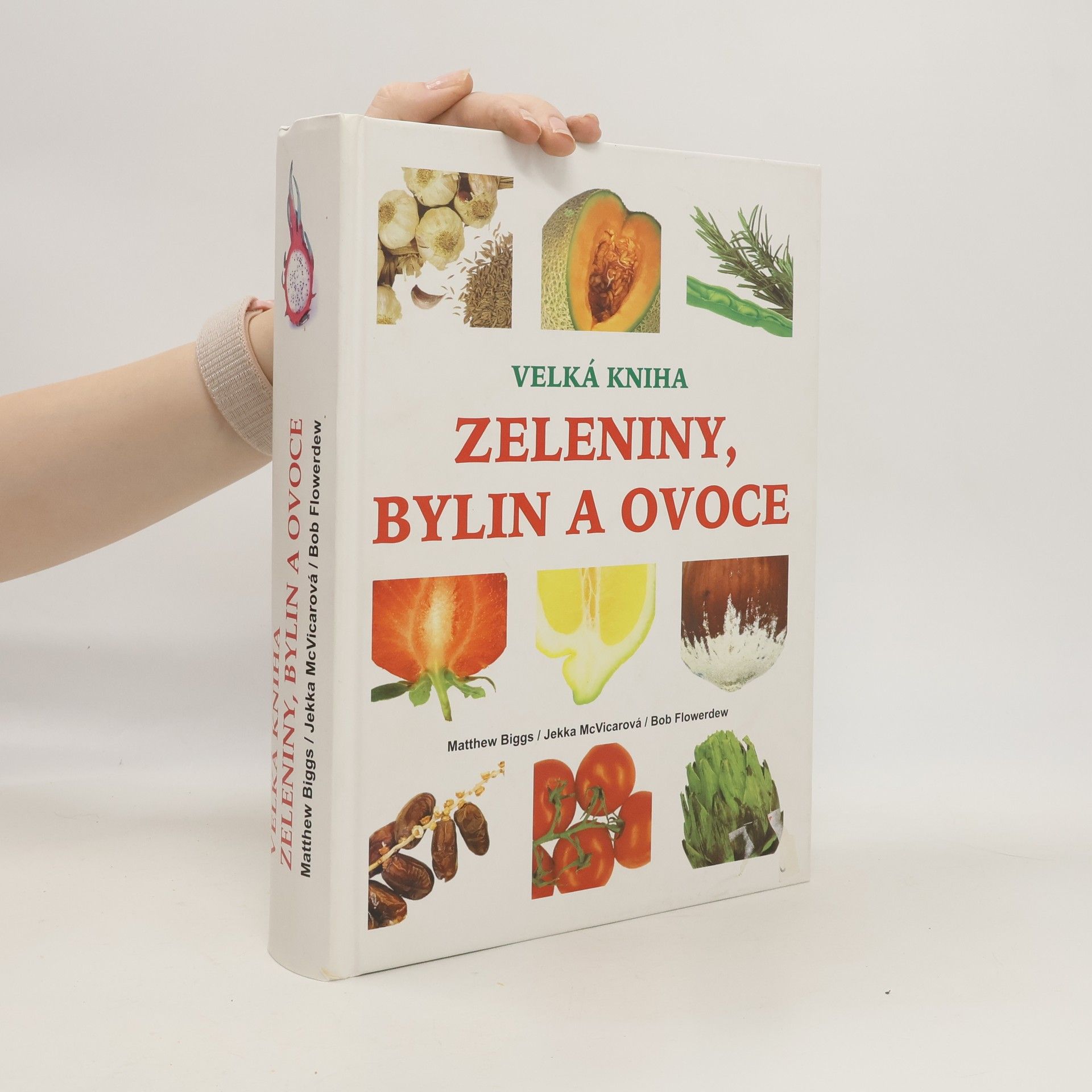 Matthew Biggs Velká kniha zeleniny, bylin a ovoce
