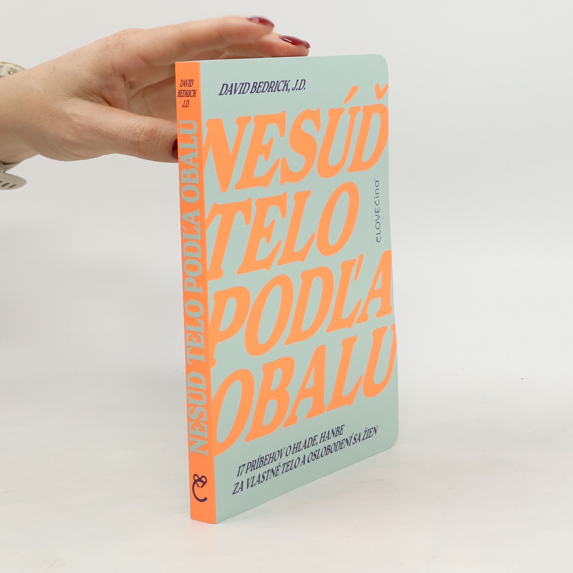 David Bedrick Nesúď telo podľa obalu