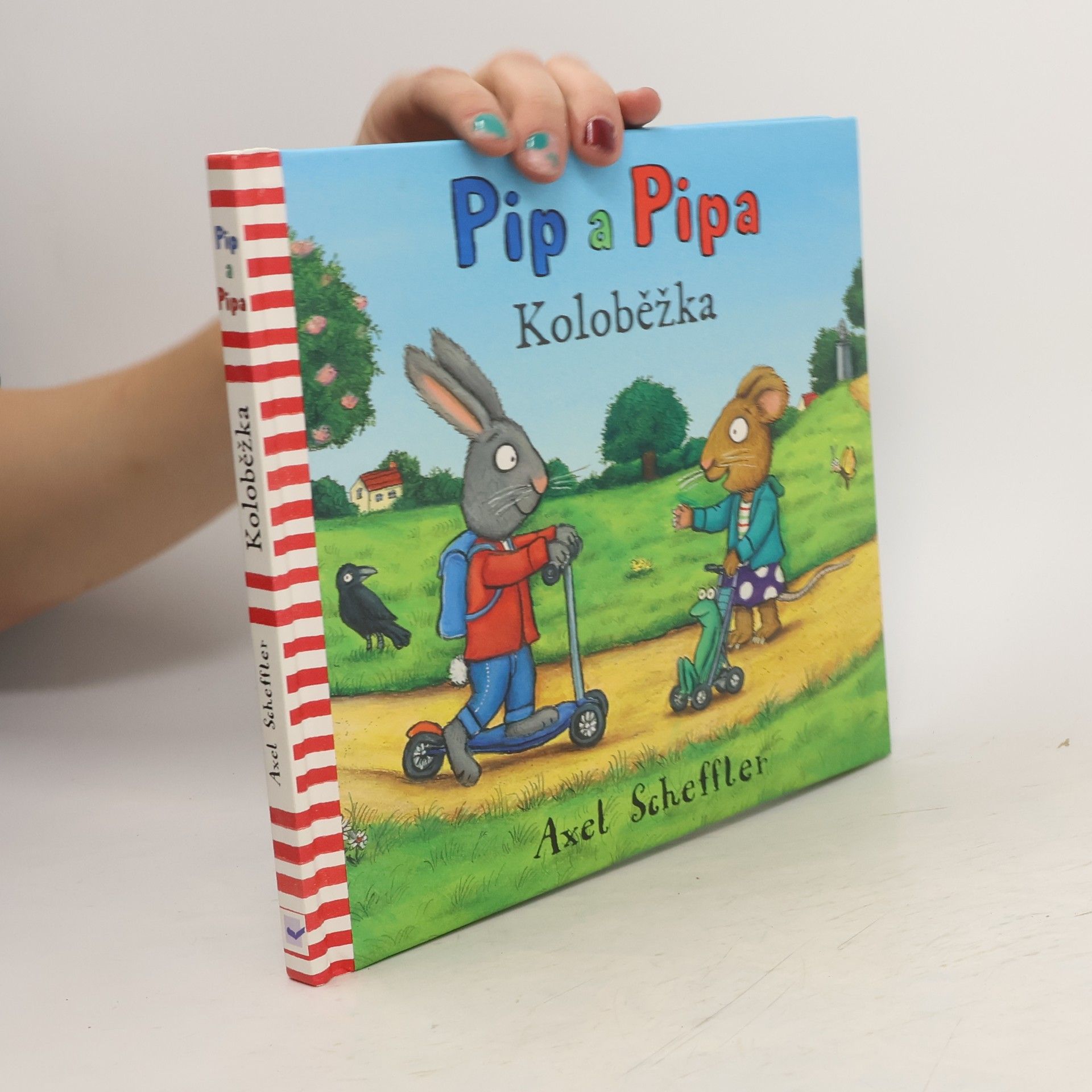 Axel Scheffler Pip a Pipa - Koloběžka