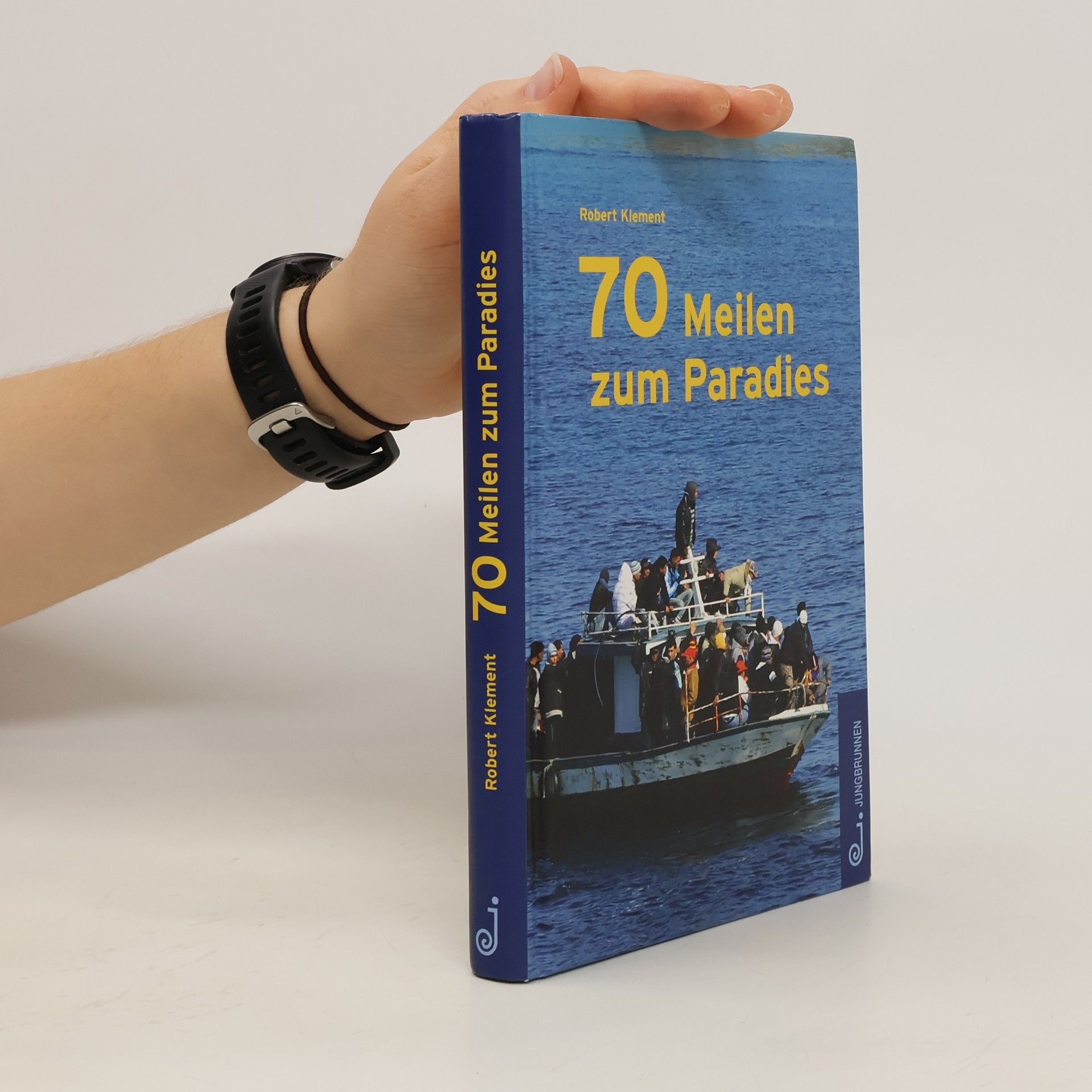 Robert Klement 70 Meilen zum Paradies