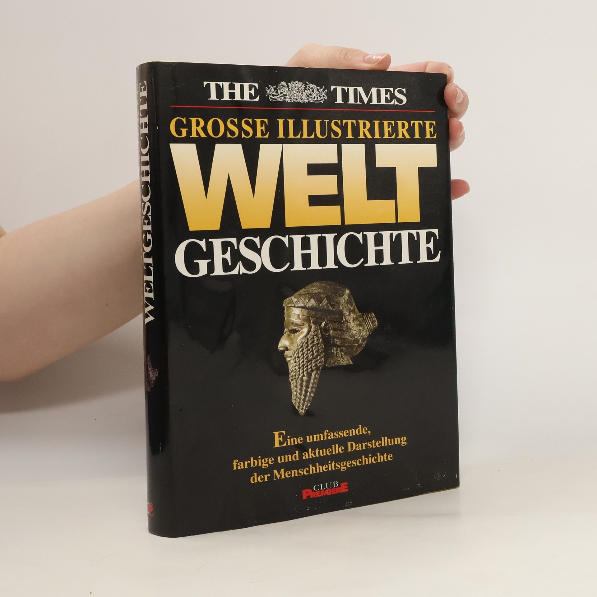Autorenkollektiv Grosse Illustrierte Weltgeschichte