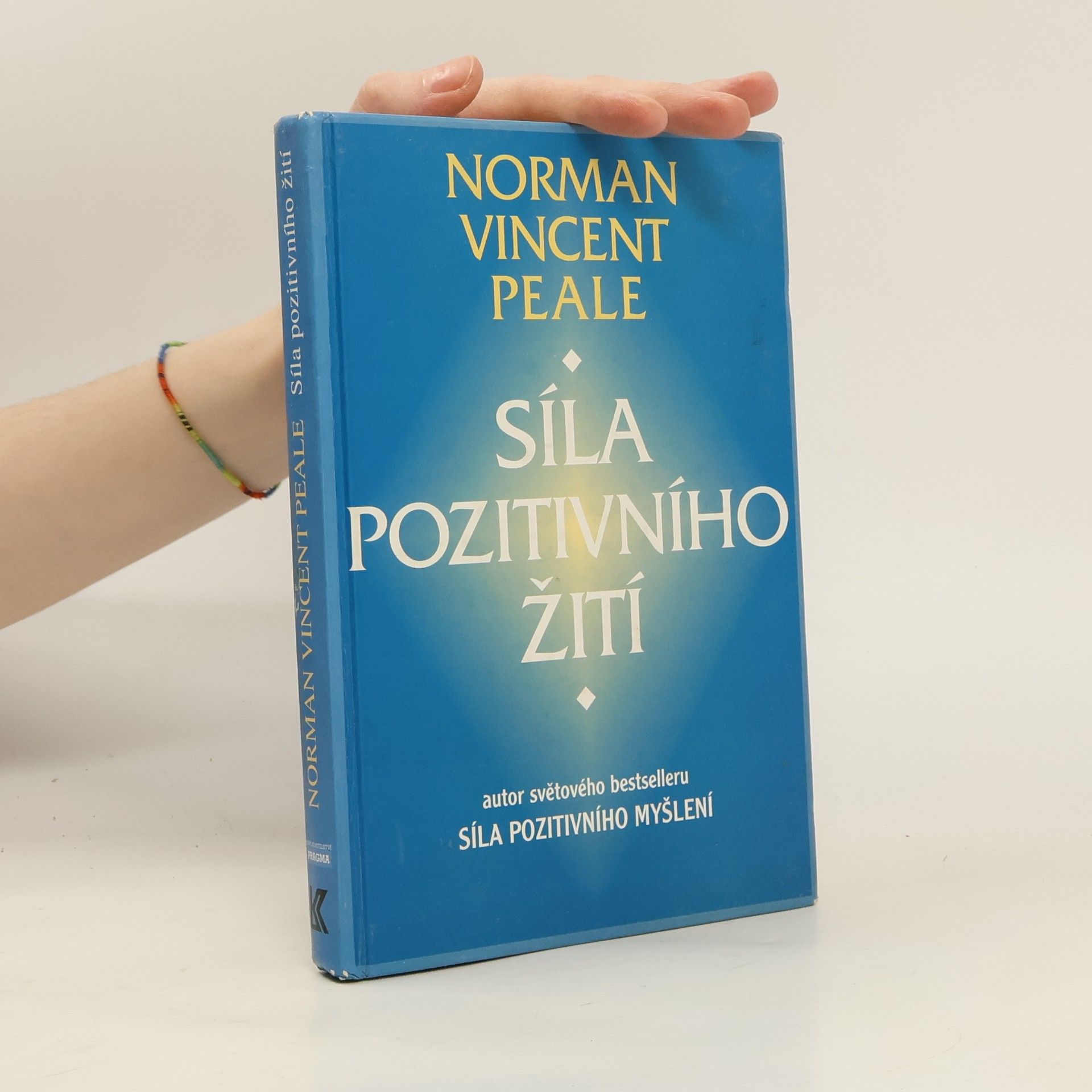 Norman Vincent Peale Síla pozitivního žití