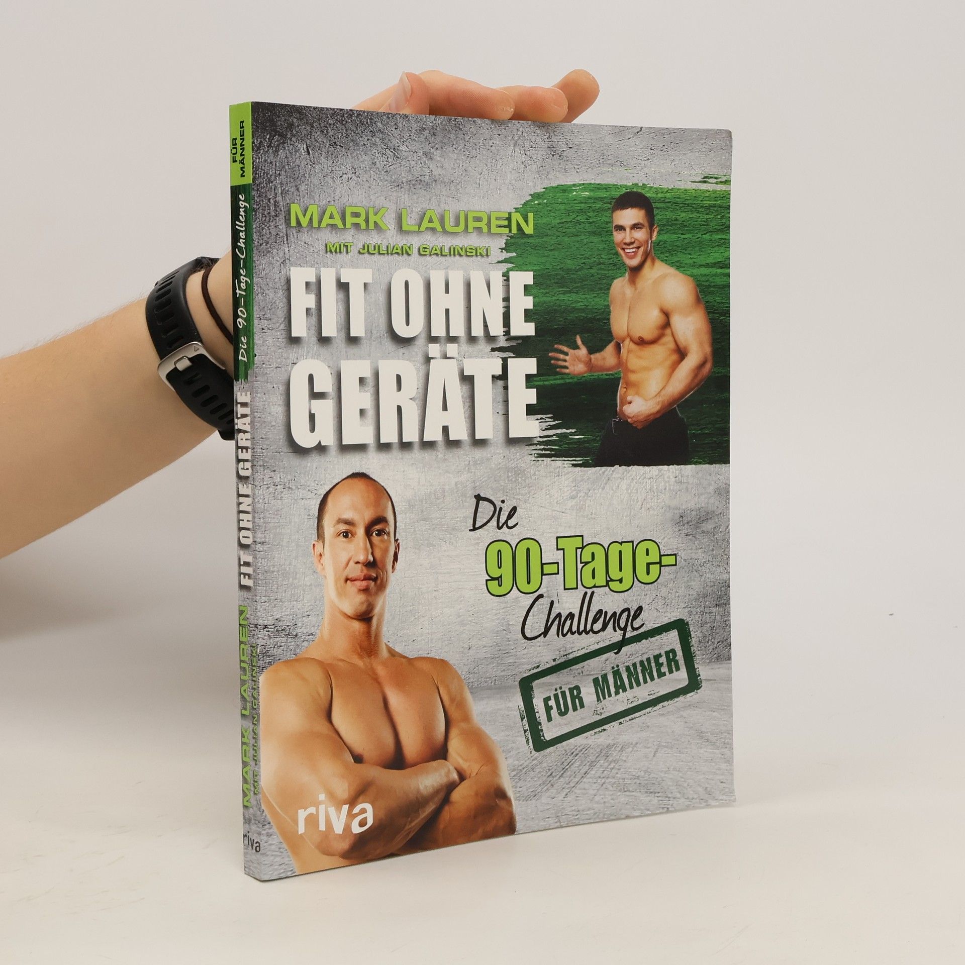 Mark Lauren Fit ohne Geräte - die 90-Tage-Challenge für Männer