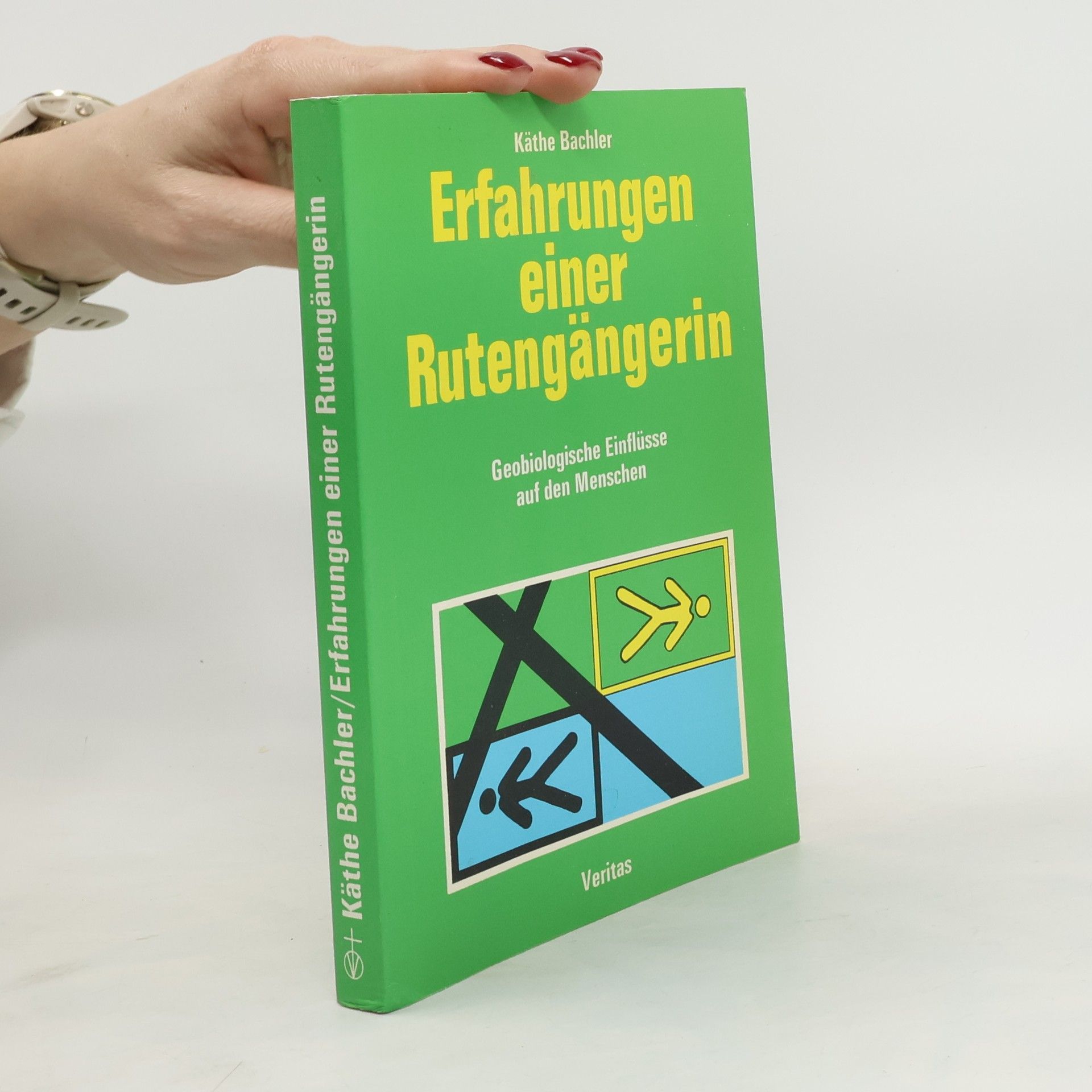 Käthe Bachler Erfahrungen einer Rutengängerin