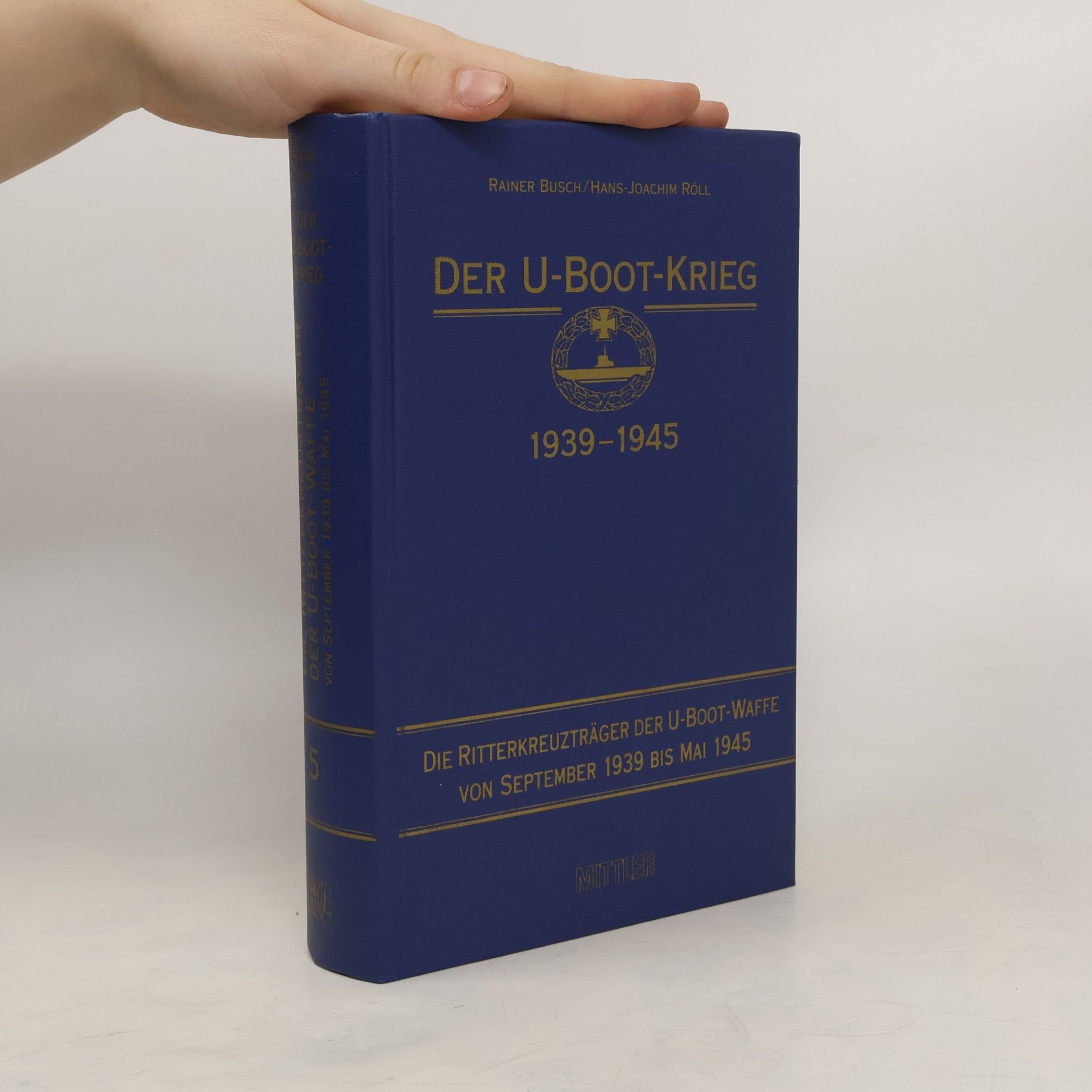 kolektiv Der U-Boot-Krieg 1939 - 1945