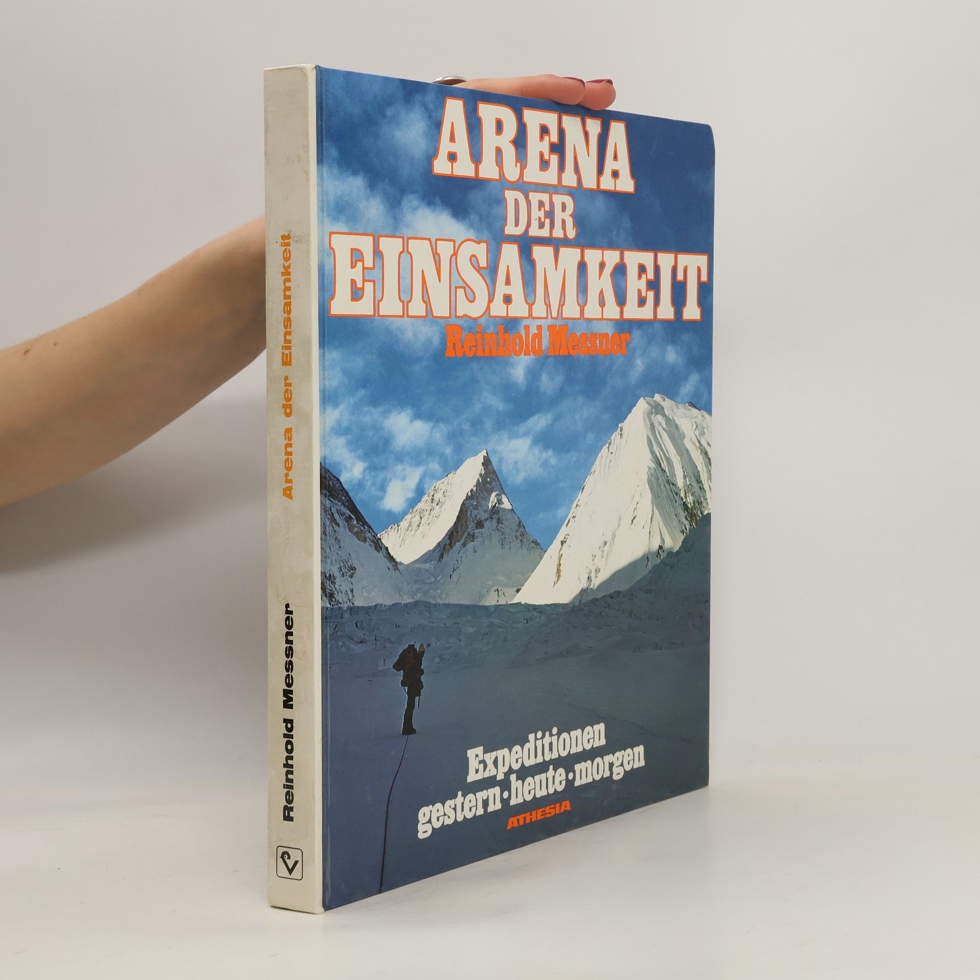 Reinhold Messner Arena der Einsamkeit